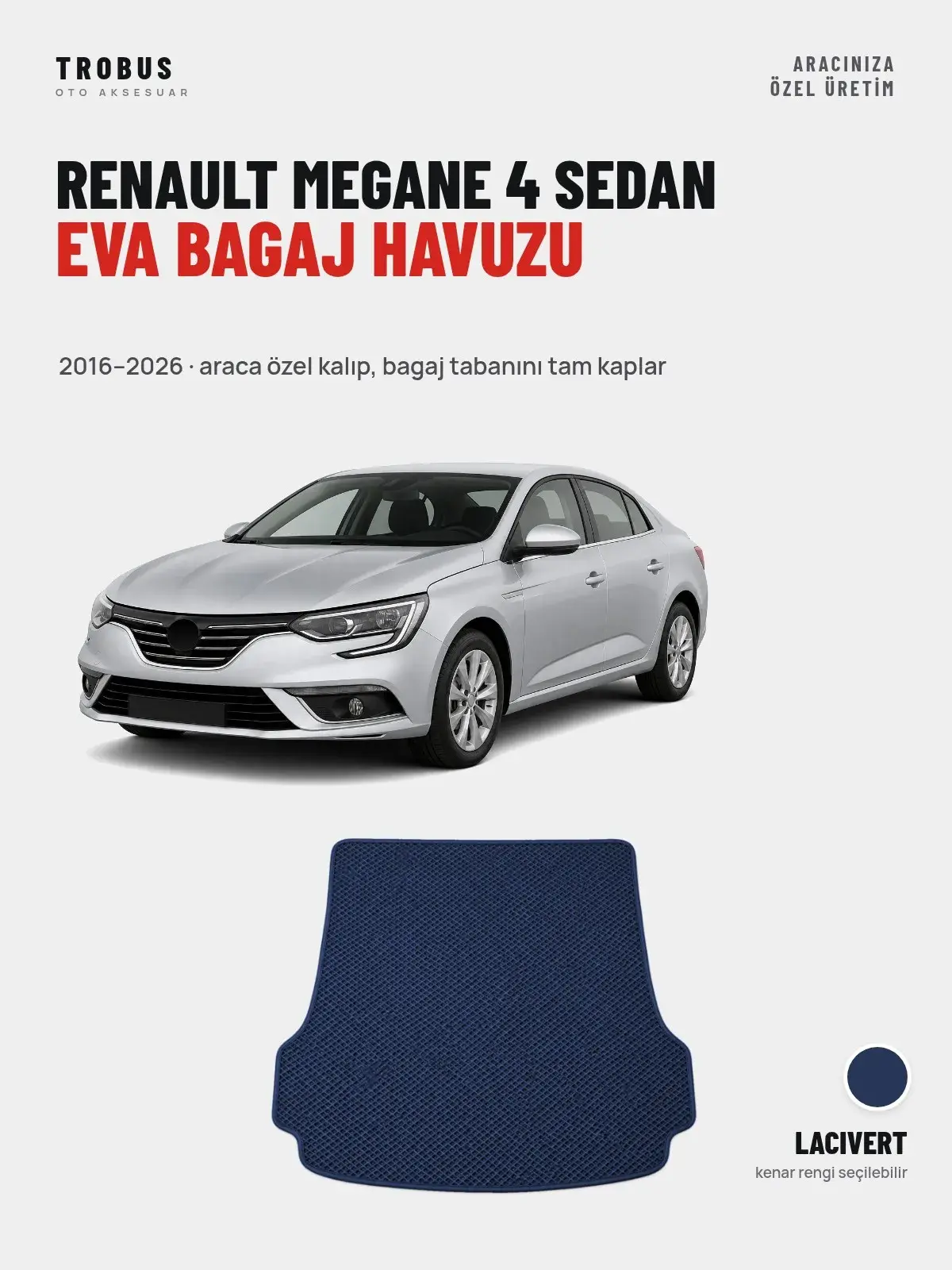 Renault Megane 4 Sedan EVA Bagaj Havuzu (2016–2026) Lacivert – Araca Özel Kalıp (1)