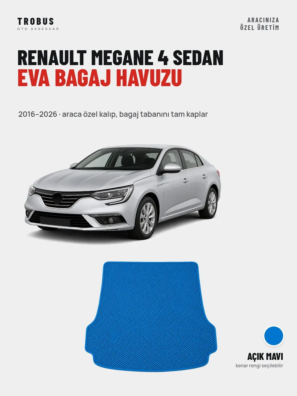 Renault Megane 4 Sedan EVA Bagaj Havuzu (2016–2026) Açık Mavi – Araca Özel Kalıp (1)
