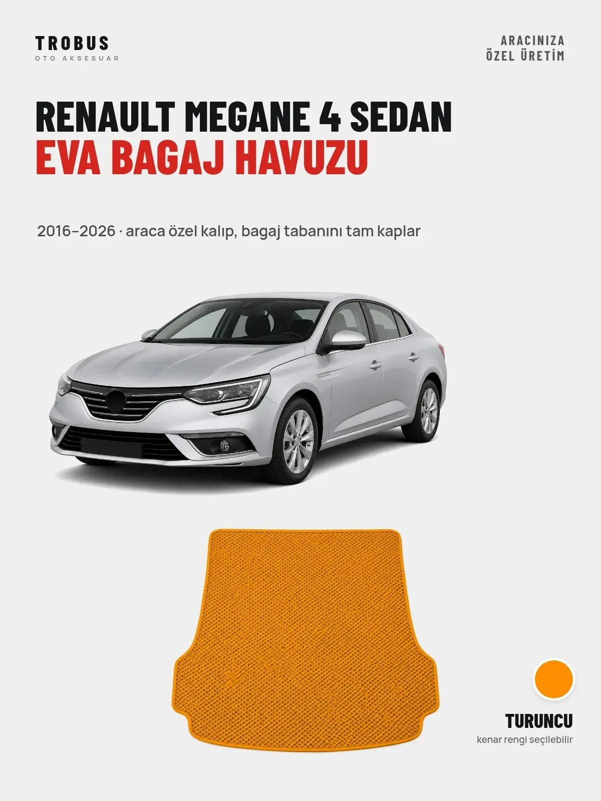 Renault Megane 4 Sedan EVA Bagaj Havuzu (2016–2026) Turuncu – Araca Özel Kalıp (1)