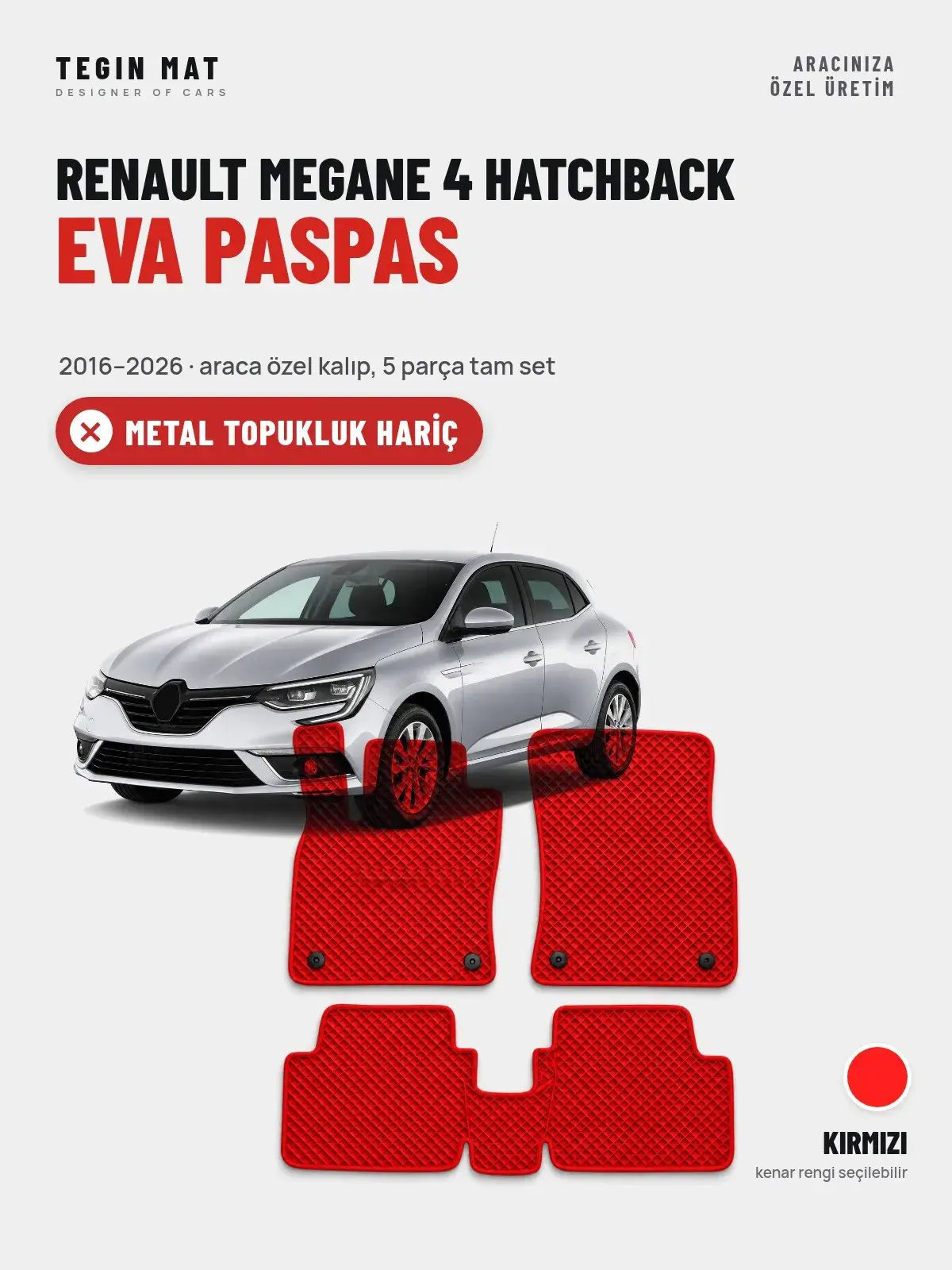 Renault Megane 4 Hatchback EVA Oto Paspas Tam Set (2016–2026) Kırmızı – Metal Topukluk Hariç (1)