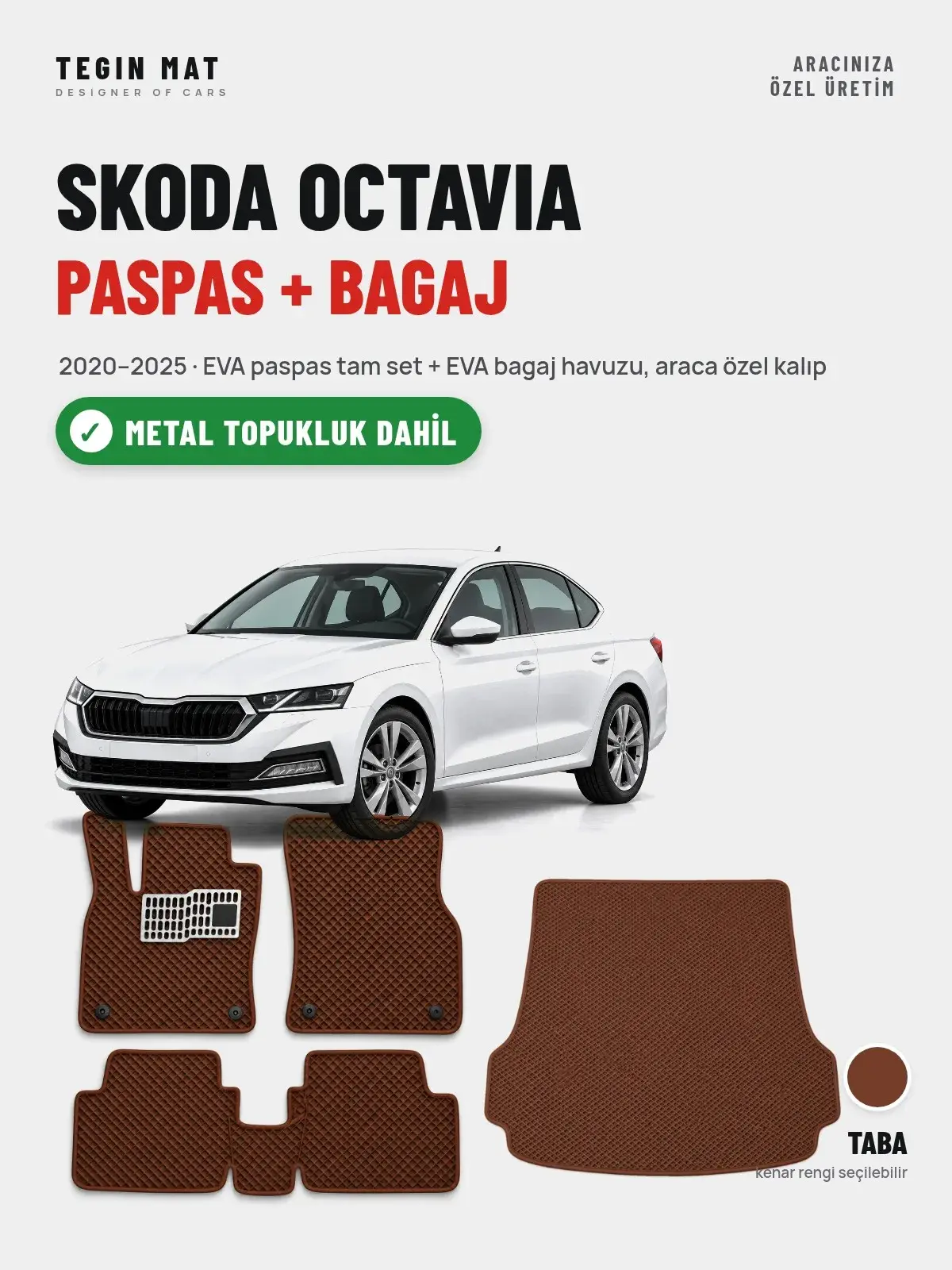 Skoda Octavia EVA Paspas + Bagaj Havuzu Seti (2020–2025) Taba – Metal Topukluk Dahil (1)