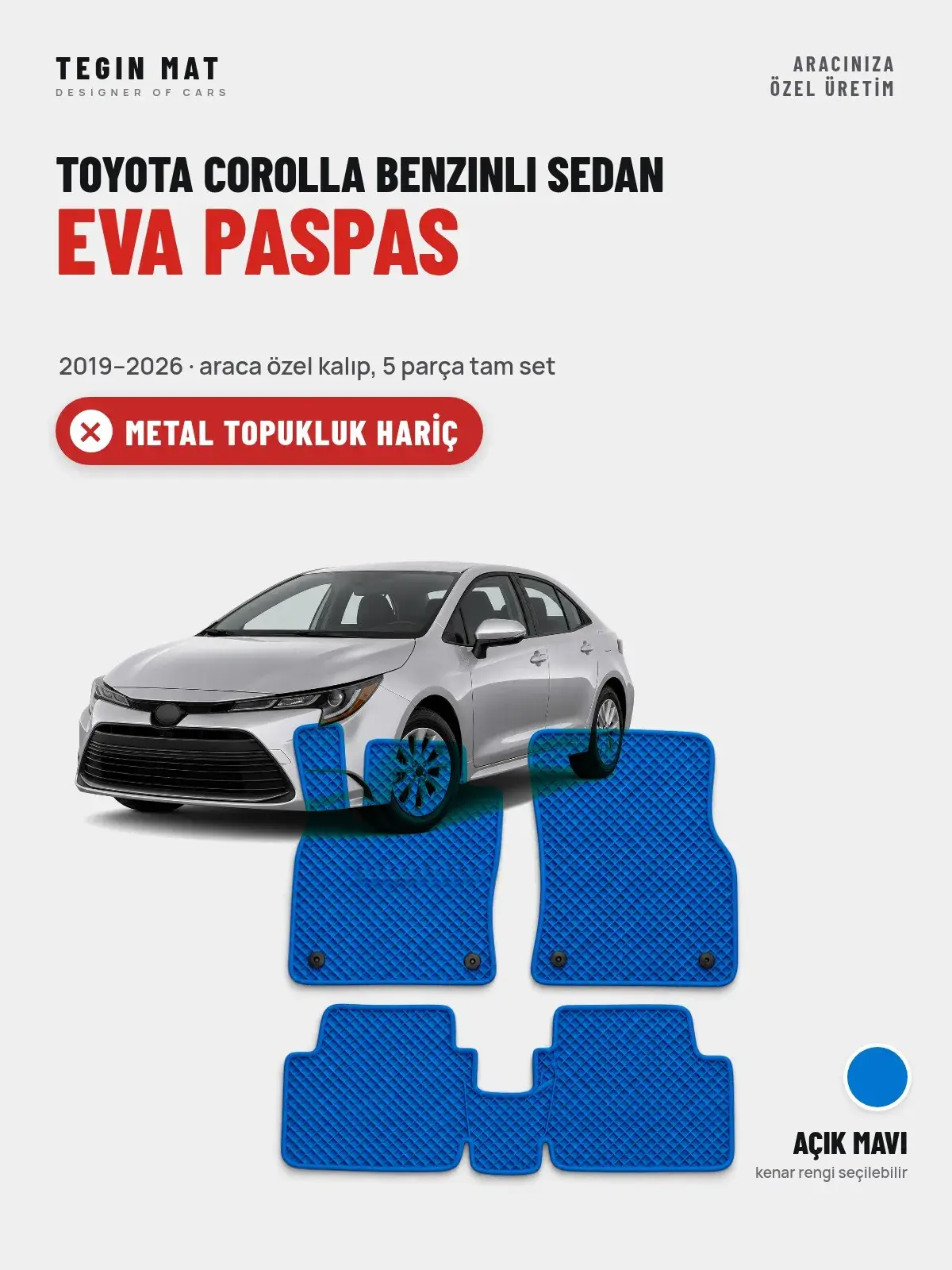 Toyota Corolla Benzinli Sedan EVA Oto Paspas Tam Set (2019–2026) Açık Mavi – Metal Topukluk Hariç (1)