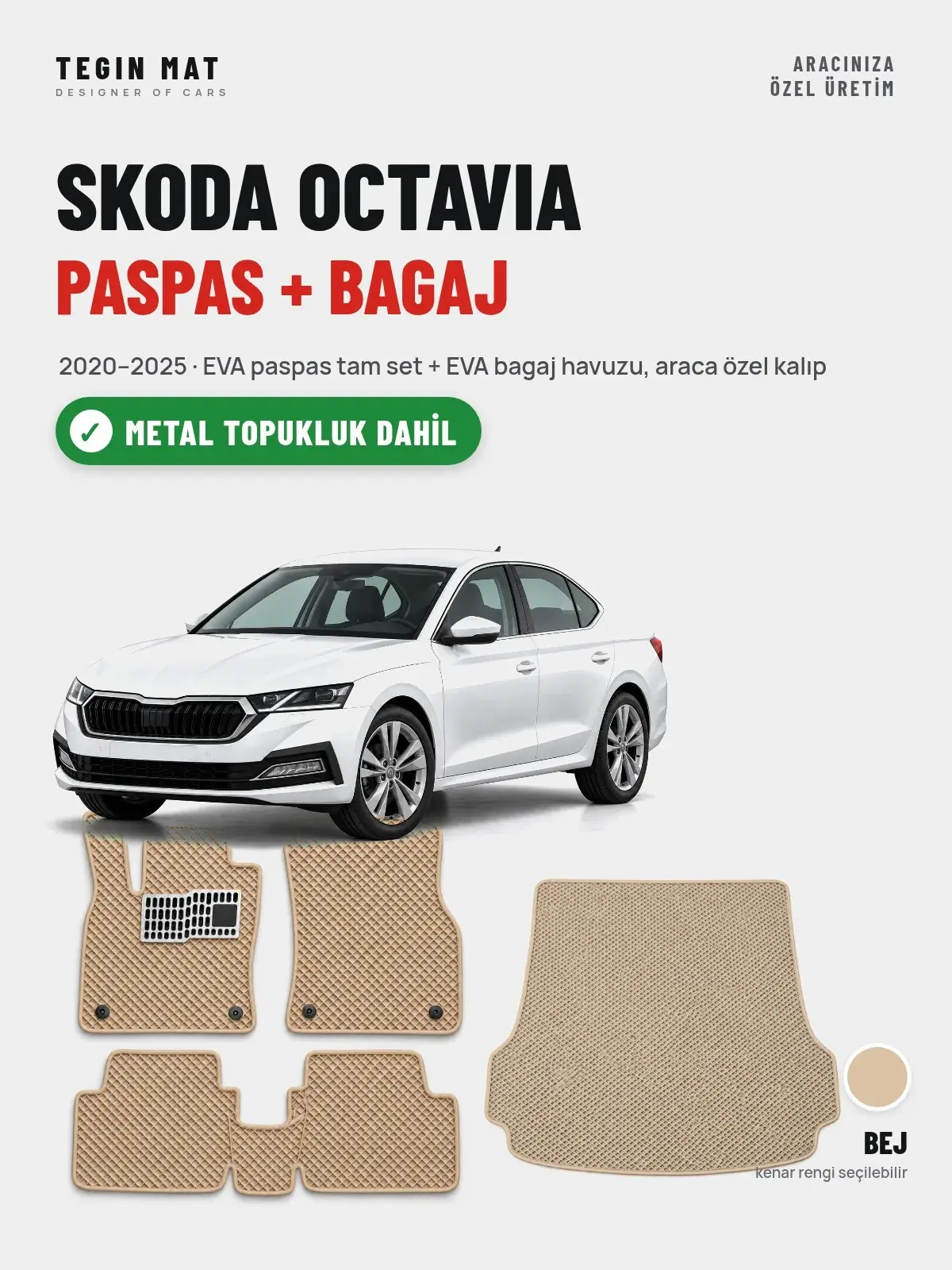 Skoda Octavia EVA Paspas + Bagaj Havuzu Seti (2020–2025) Bej – Metal Topukluk Dahil (1)