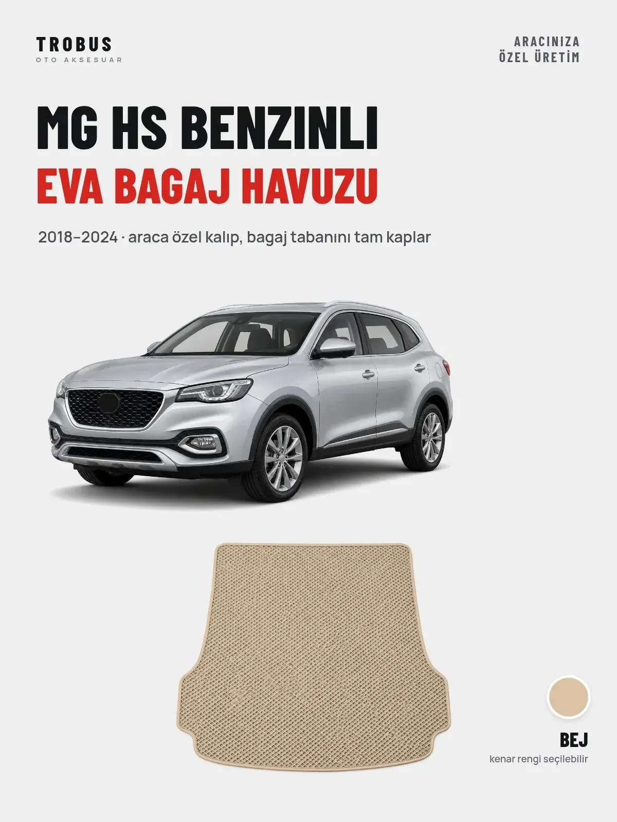 MG Hs Benzinli EVA Bagaj Havuzu (2018–2024) Bej – Araca Özel Kalıp (1)