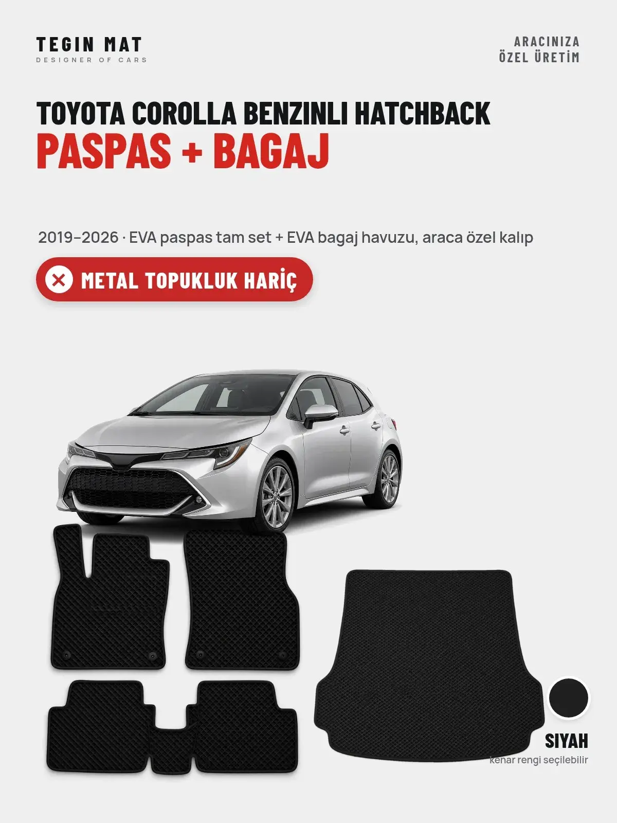 Toyota Corolla Benzinli Hatchback EVA Paspas + Bagaj Havuzu Seti (2019–2026) Siyah – Metal Topukluk Hariç (1)