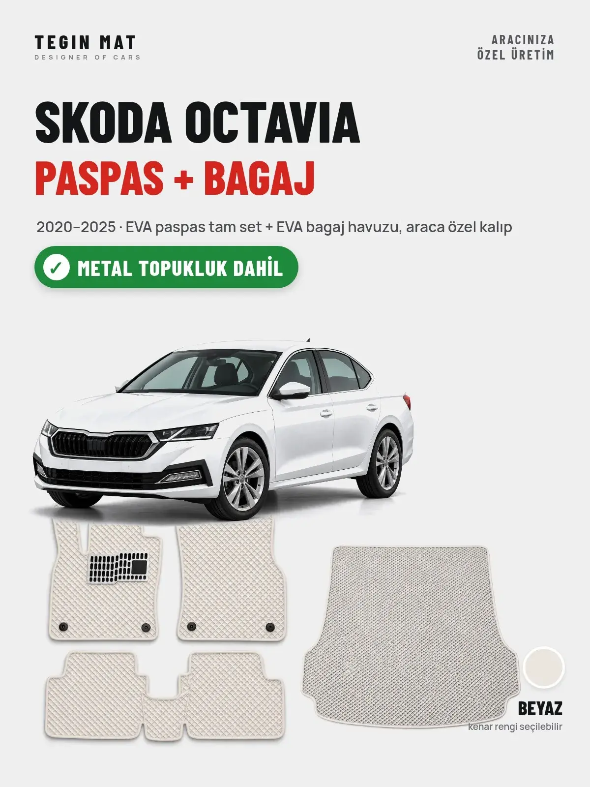 Skoda Octavia EVA Paspas + Bagaj Havuzu Seti (2020–2025) Beyaz – Metal Topukluk Dahil (1)