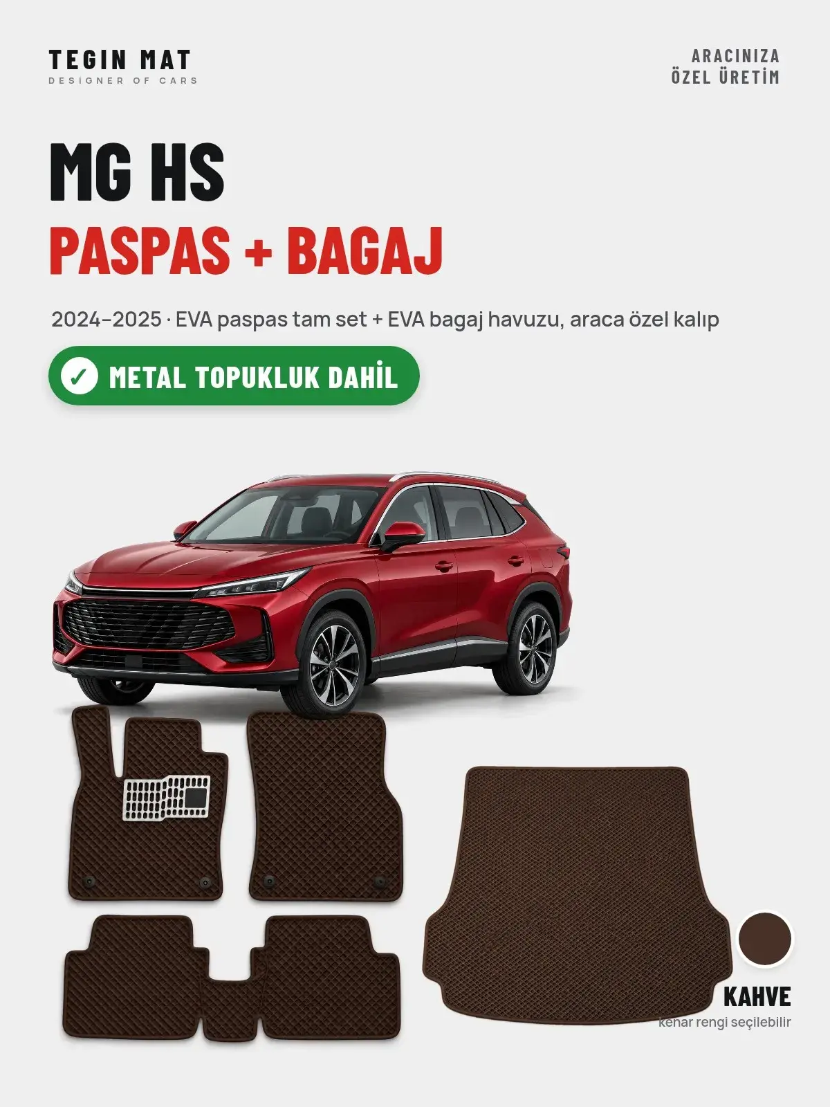 MG HS EVA Paspas + Bagaj Havuzu Seti (2024–2025) Kahve – Metal Topukluk Dahil (1)