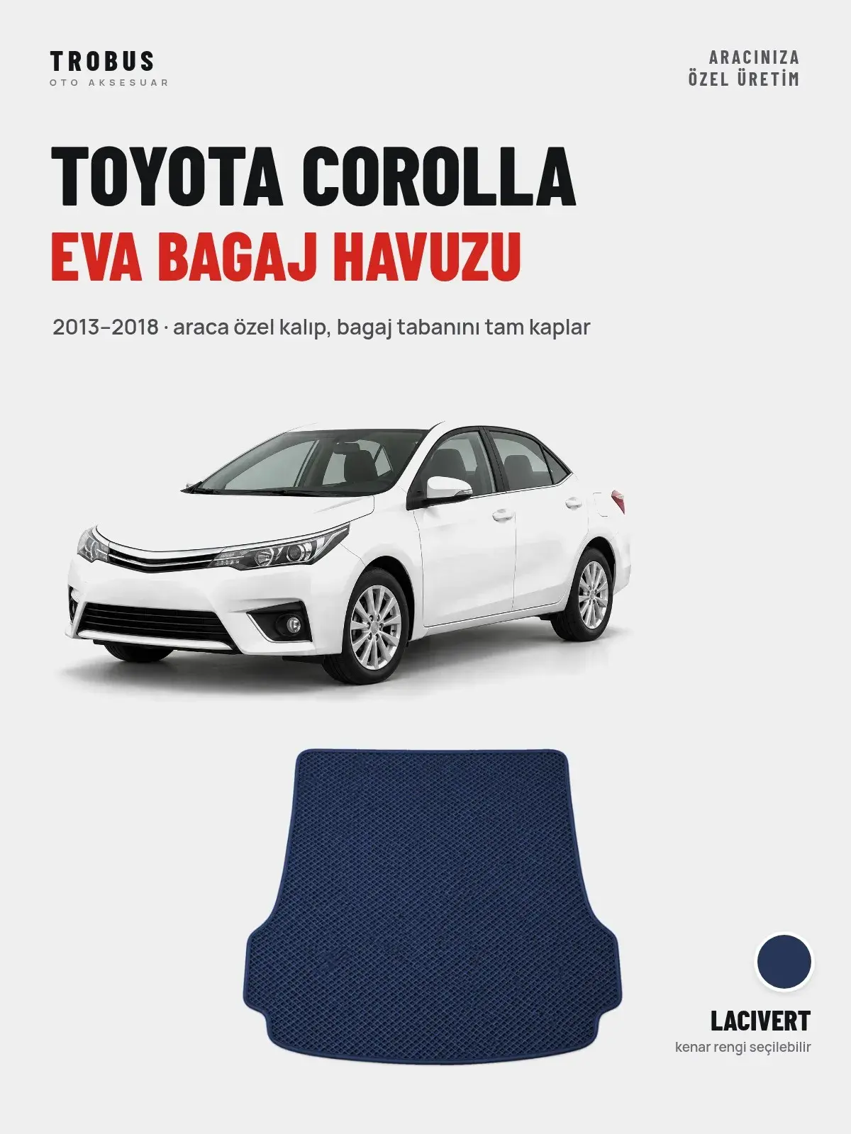 Toyota Corolla EVA Bagaj Havuzu (2013–2018) Lacivert – Araca Özel Kalıp (1)