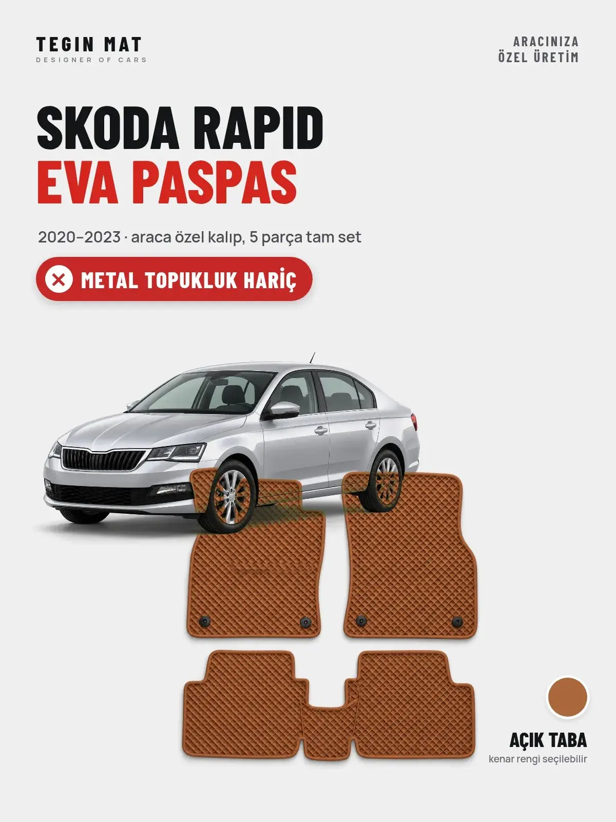 Skoda Rapid EVA Oto Paspas Tam Set (2020–2023) Açık Taba – Metal Topukluk Hariç (1)