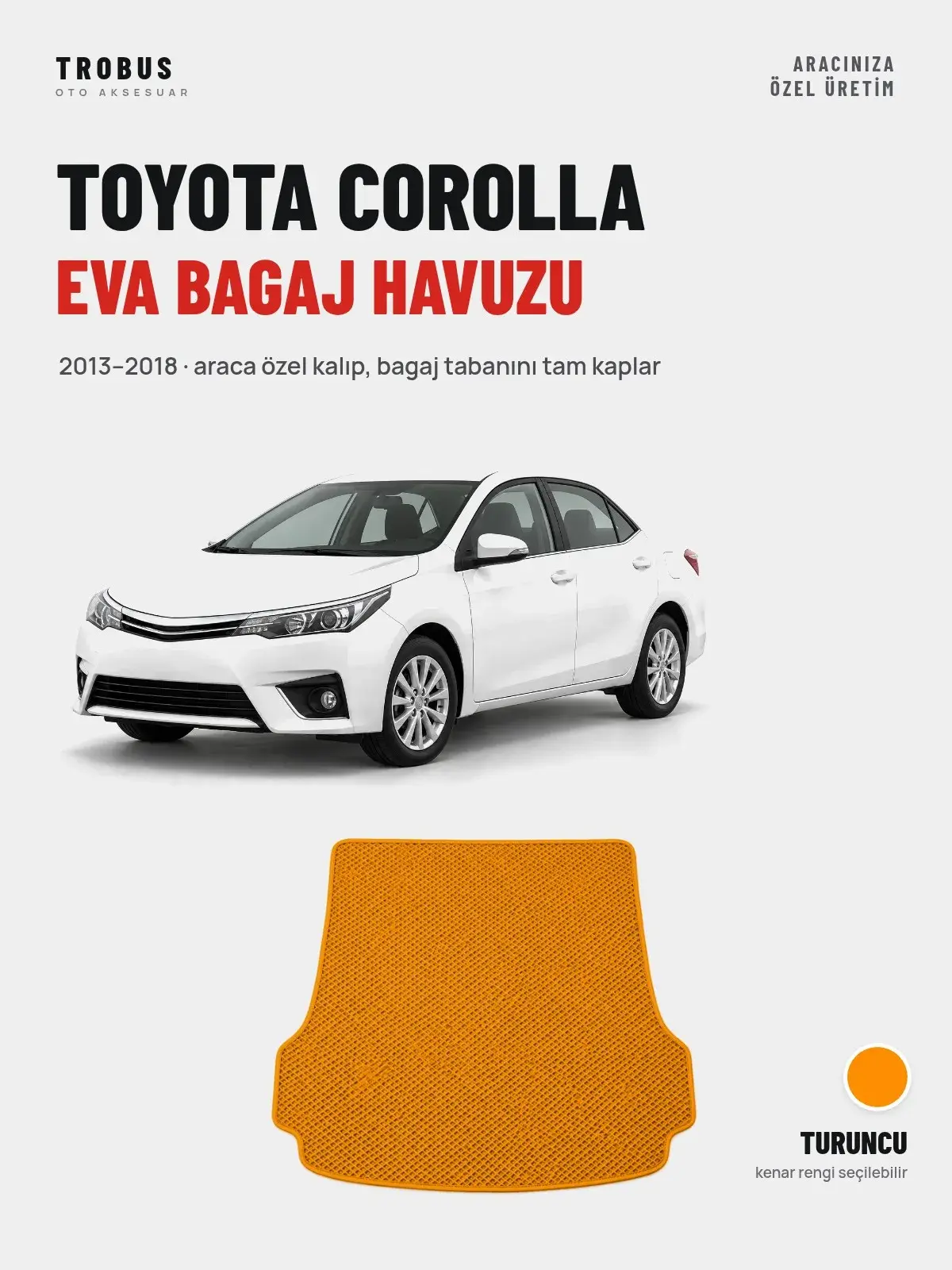Toyota Corolla EVA Bagaj Havuzu (2013–2018) Turuncu – Araca Özel Kalıp (1)
