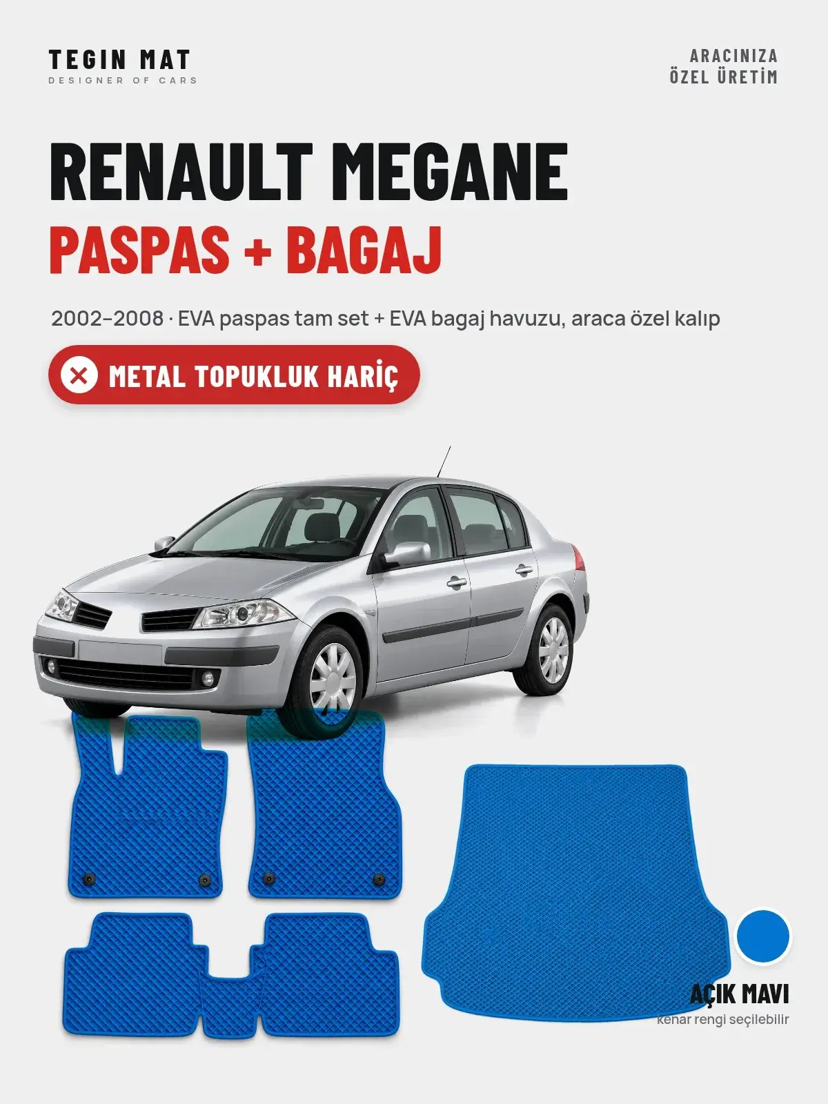 Renault Megane EVA Paspas + Bagaj Havuzu Seti (2002–2008) Açık Mavi – Metal Topukluk Hariç (1)