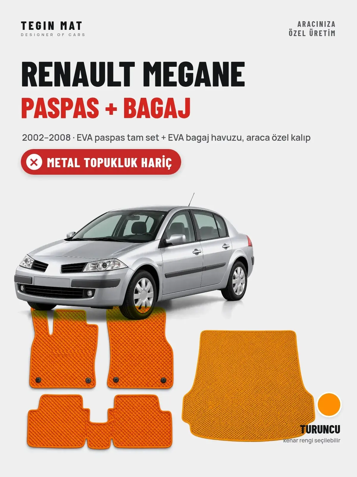 Renault Megane EVA Paspas + Bagaj Havuzu Seti (2002–2008) Turuncu – Metal Topukluk Hariç (1)