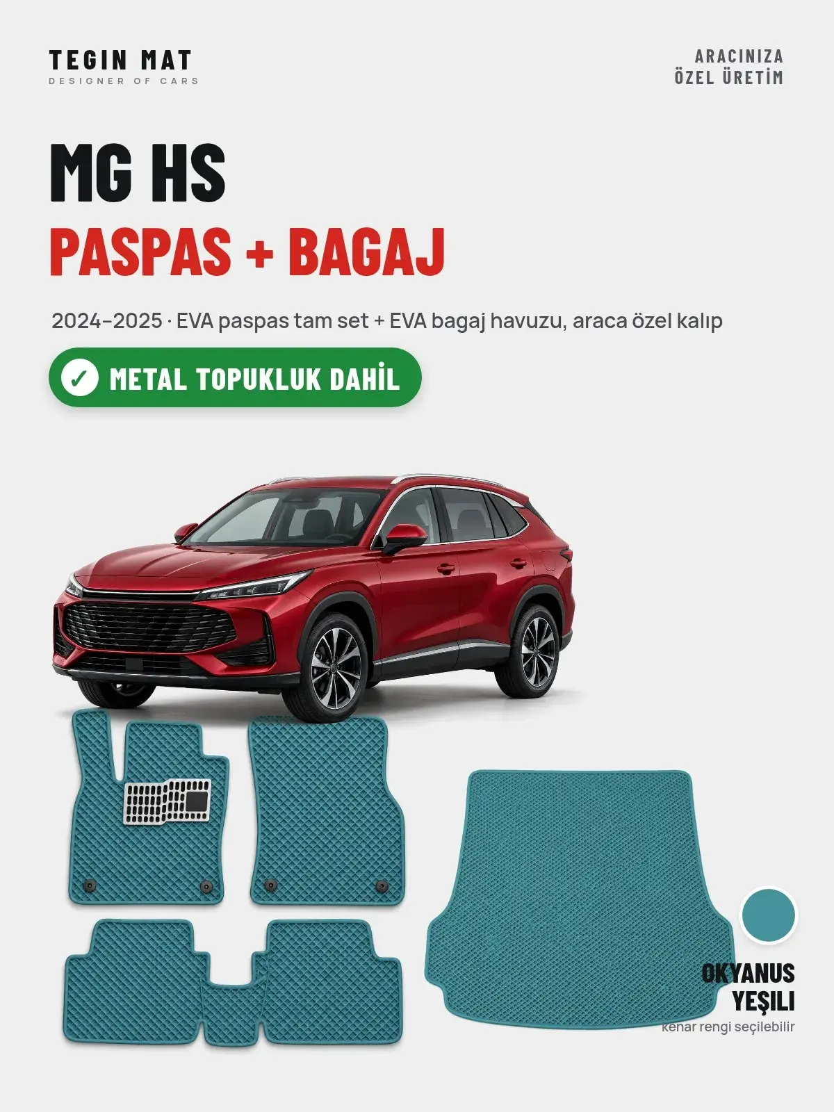 MG HS EVA Paspas + Bagaj Havuzu Seti (2024–2025) Okyanus Yeşili – Metal Topukluk Dahil (1)