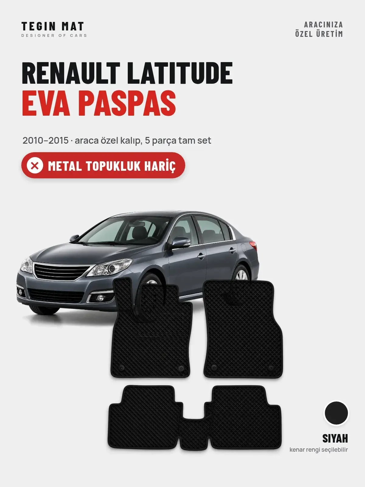 Renault Latitude EVA Oto Paspas Tam Set (2010–2015) Siyah – Metal Topukluk Hariç (1)