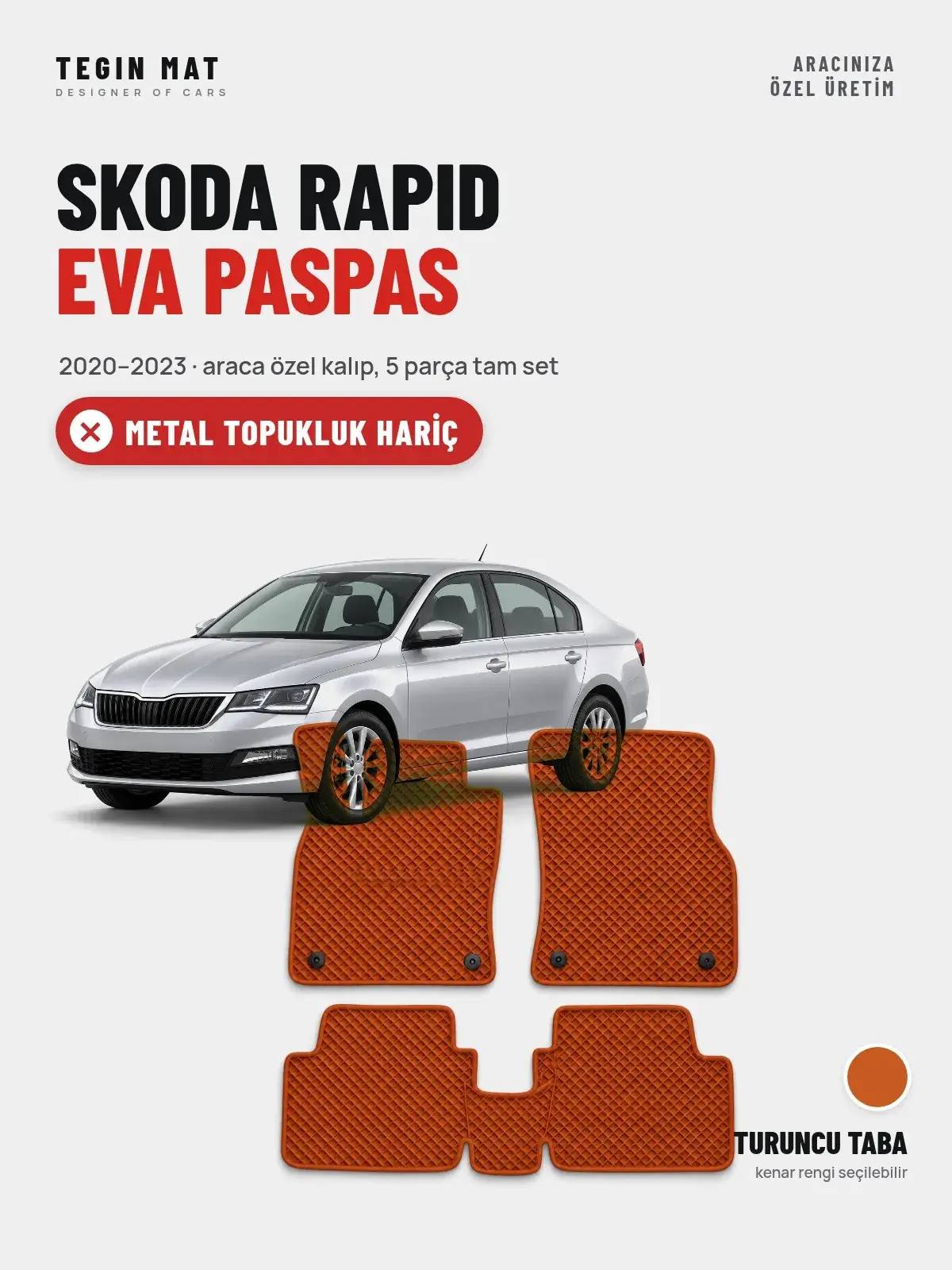 Skoda Rapid EVA Oto Paspas Tam Set (2020–2023) Turuncu Taba – Metal Topukluk Hariç (1)