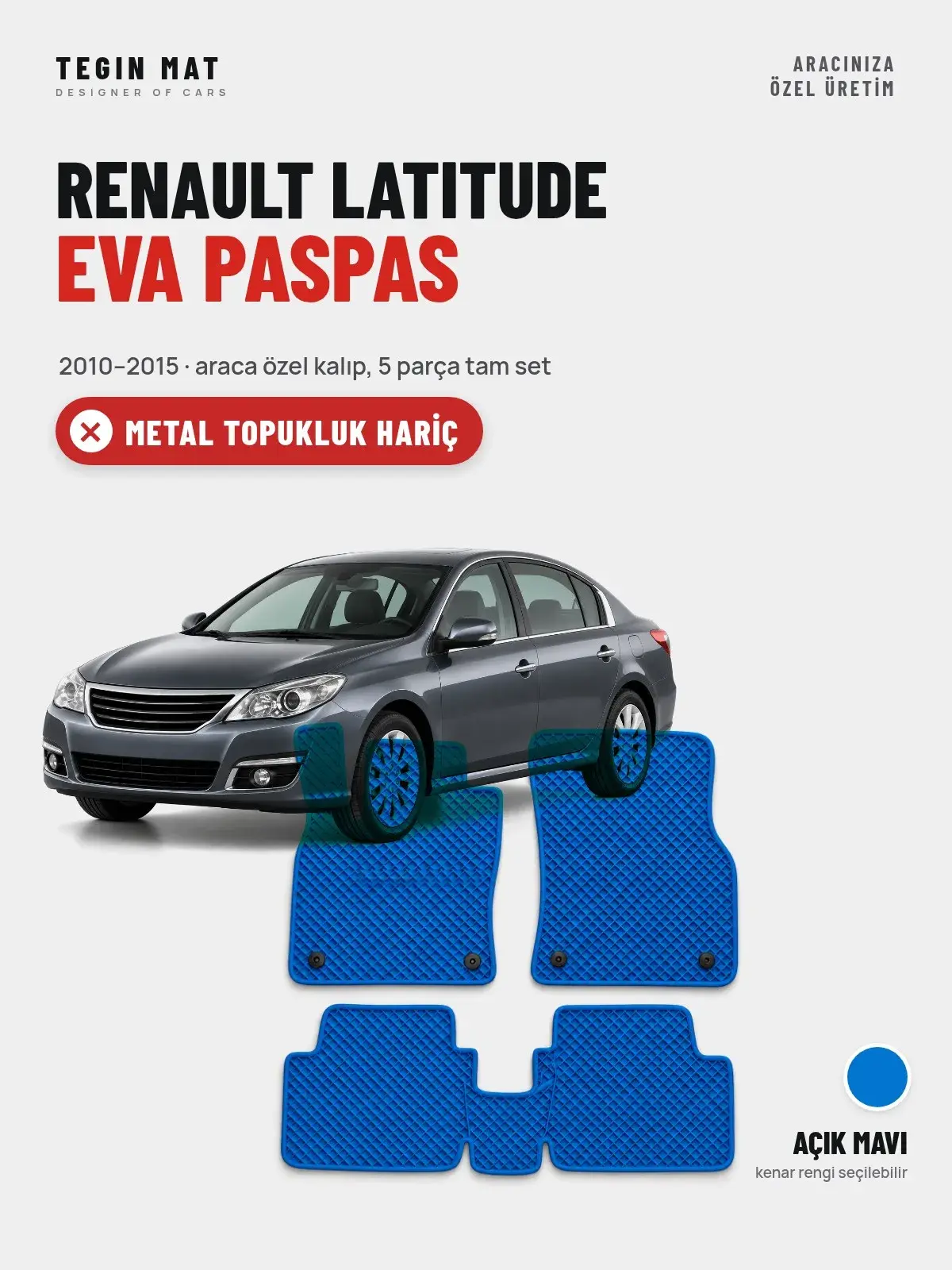 Renault Latitude EVA Oto Paspas Tam Set (2010–2015) Açık Mavi – Metal Topukluk Hariç (1)