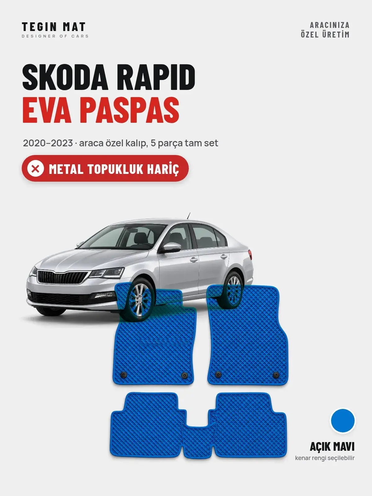 Skoda Rapid EVA Oto Paspas Tam Set (2020–2023) Açık Mavi – Metal Topukluk Hariç (1)