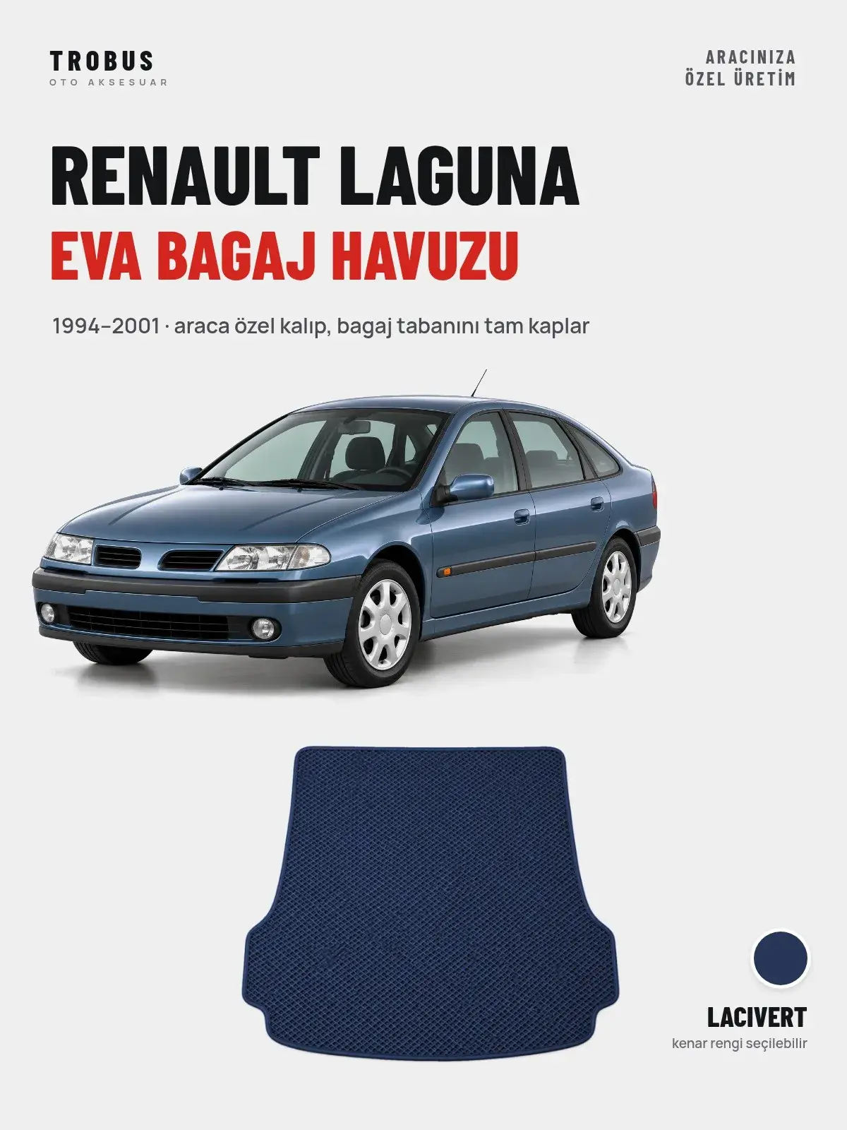 Renault Laguna EVA Bagaj Havuzu (1994–2001) Lacivert – Araca Özel Kalıp (1)