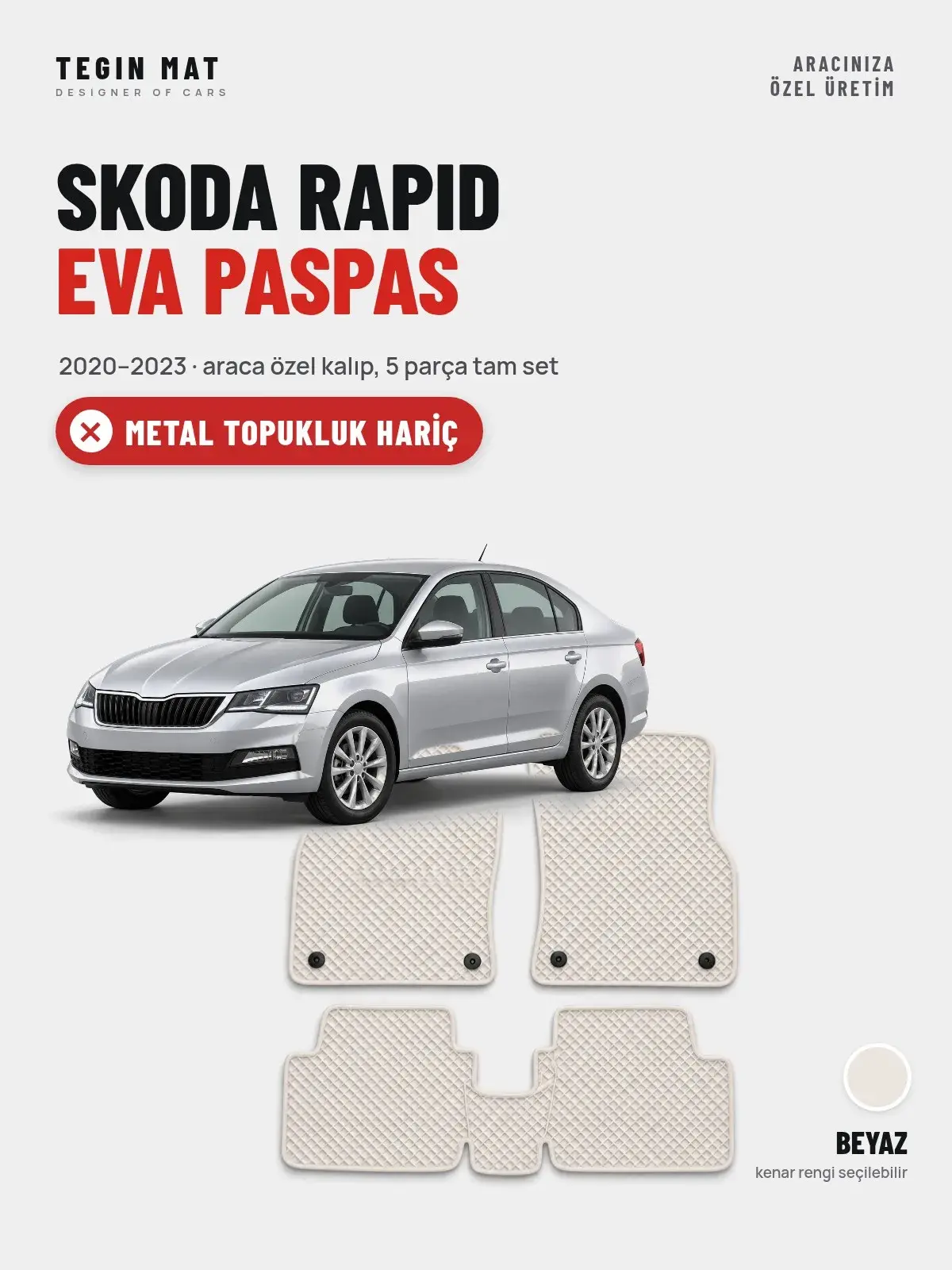 Skoda Rapid EVA Oto Paspas Tam Set (2020–2023) Beyaz – Metal Topukluk Hariç (1)