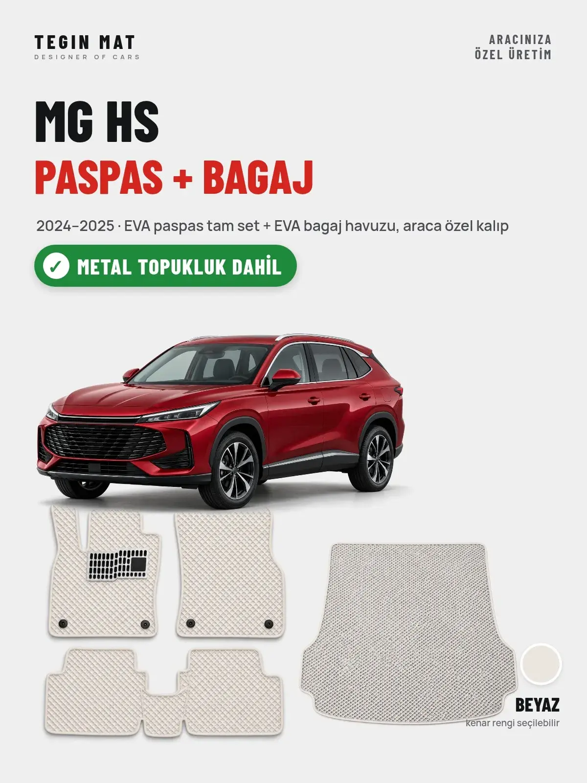 MG HS EVA Paspas + Bagaj Havuzu Seti (2024–2025) Beyaz – Metal Topukluk Dahil (1)
