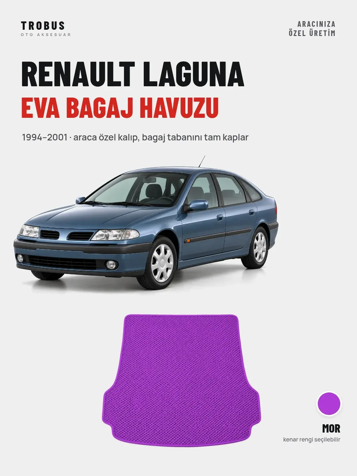 Renault Laguna EVA Bagaj Havuzu (1994–2001) Mor – Araca Özel Kalıp (1)