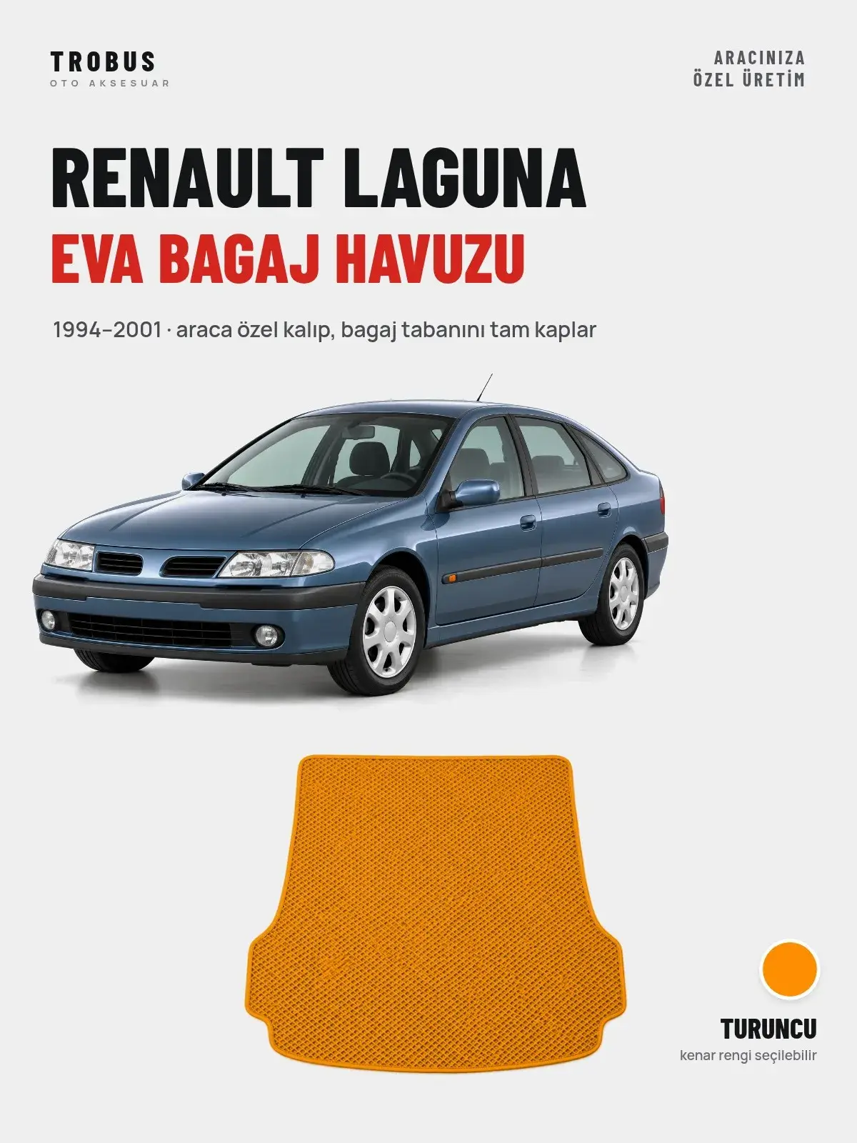 Renault Laguna EVA Bagaj Havuzu (1994–2001) Turuncu – Araca Özel Kalıp (1)