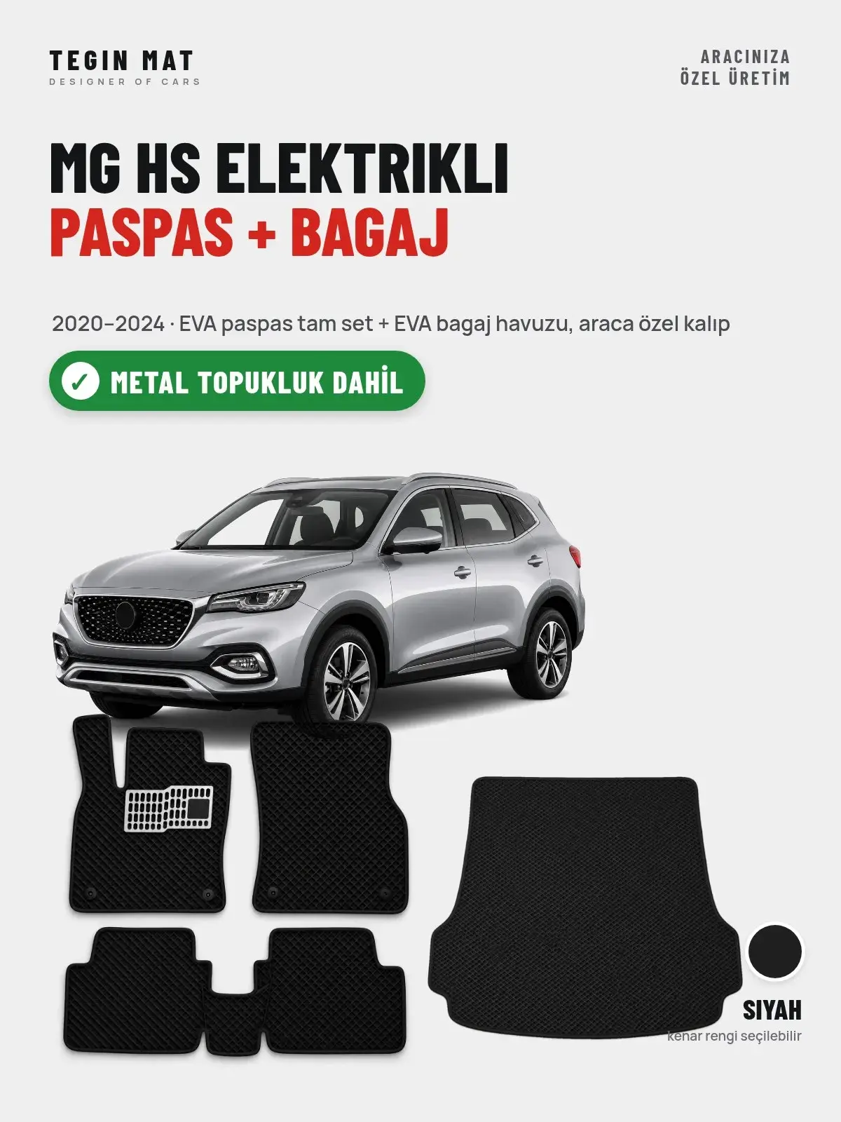 MG Hs Elektrikli EVA Paspas + Bagaj Havuzu Seti (2020–2024) Siyah – Metal Topukluk Dahil (1)