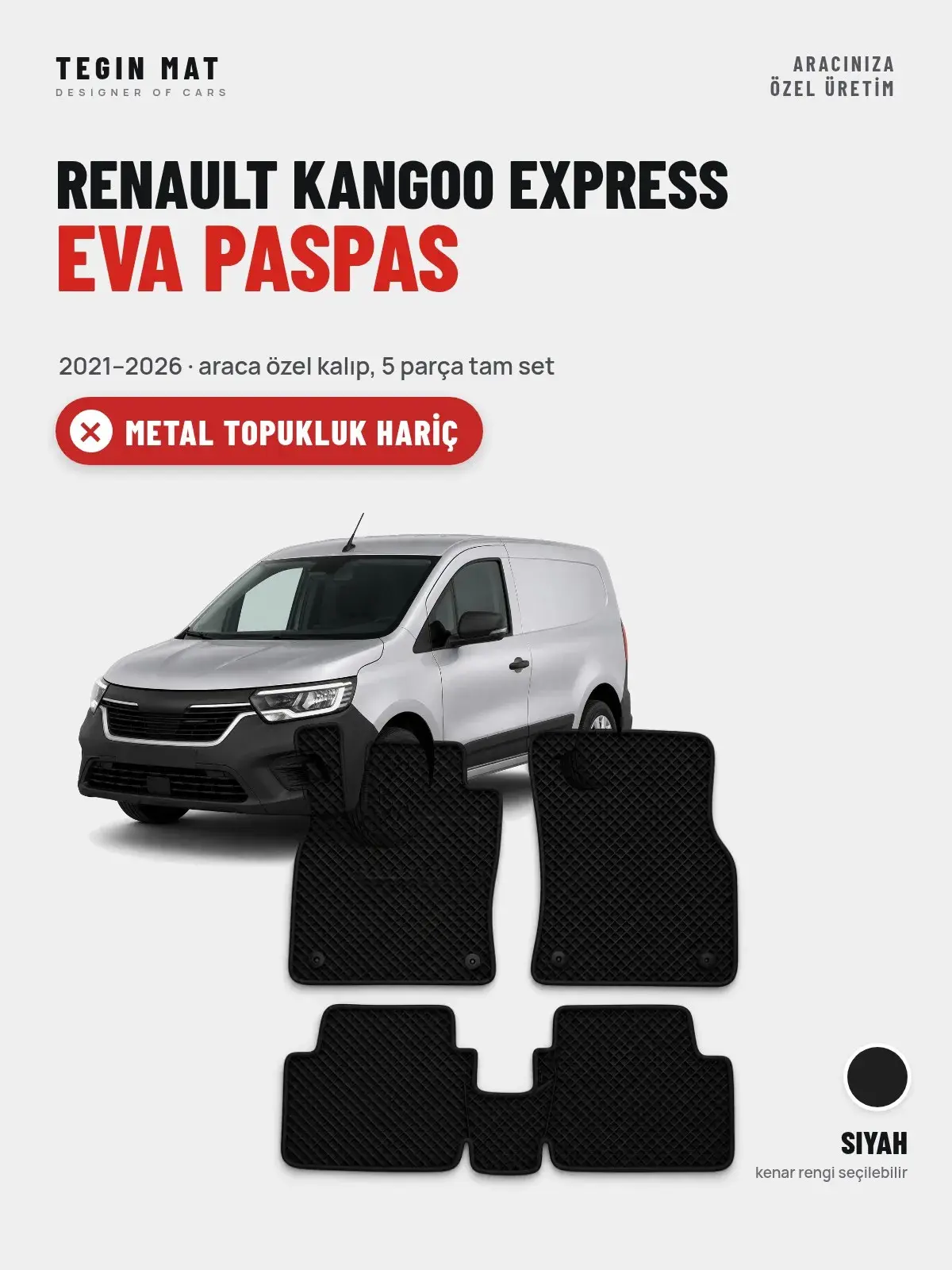 Renault Kangoo Express EVA Oto Paspas Tam Set (2021–2026) Siyah – Metal Topukluk Hariç (1)