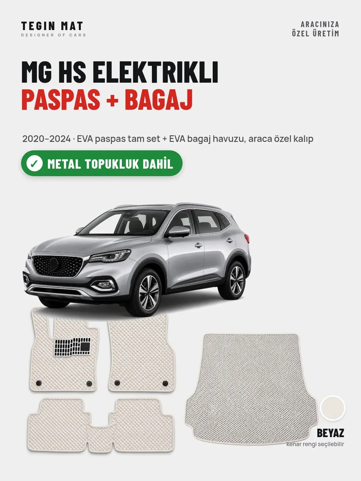 MG Hs Elektrikli EVA Paspas + Bagaj Havuzu Seti (2020–2024) Beyaz – Metal Topukluk Dahil (1)