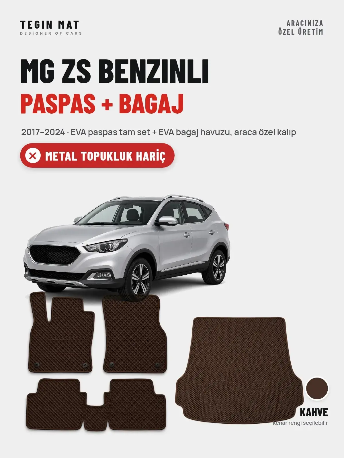 MG ZS Benzinli EVA Paspas + Bagaj Havuzu Seti (2017–2024) Kahve – Metal Topukluk Hariç (1)