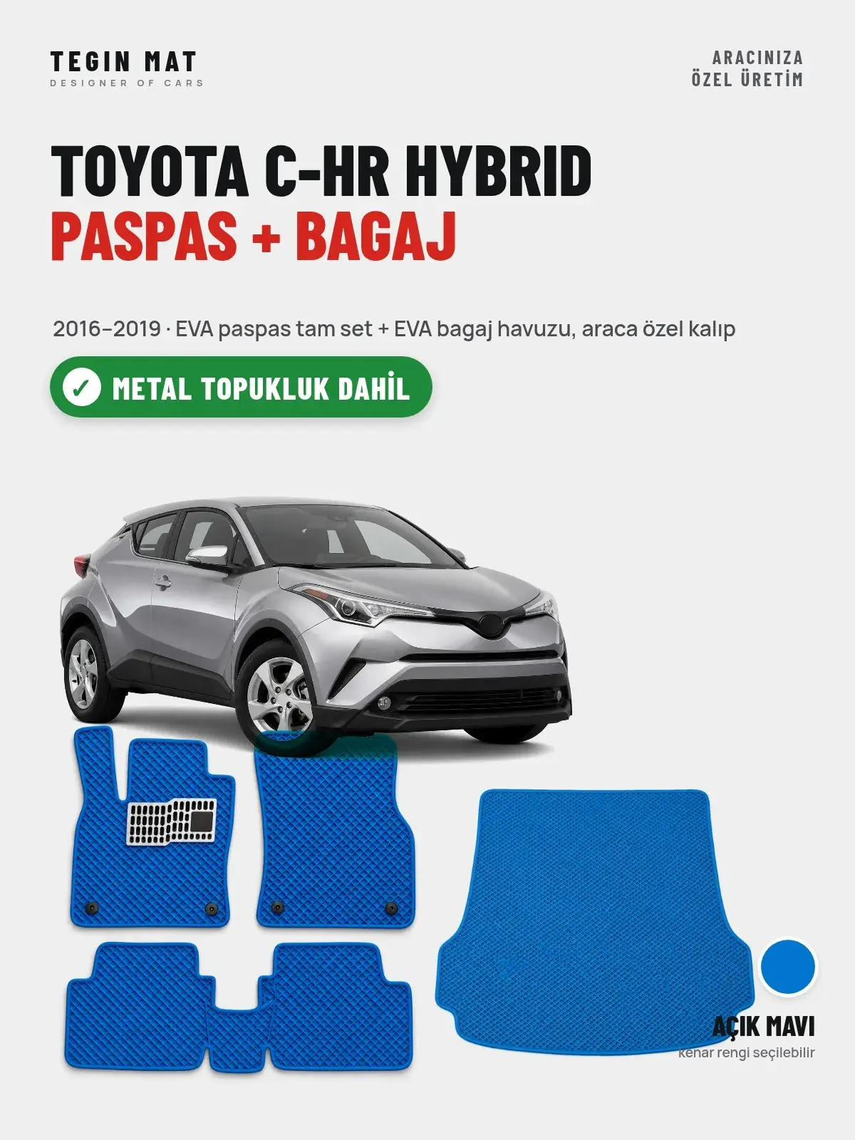 Toyota C-HR Hybrid EVA Paspas + Bagaj Havuzu Seti (2016–2019) Açık Mavi – Metal Topukluk Dahil (1)