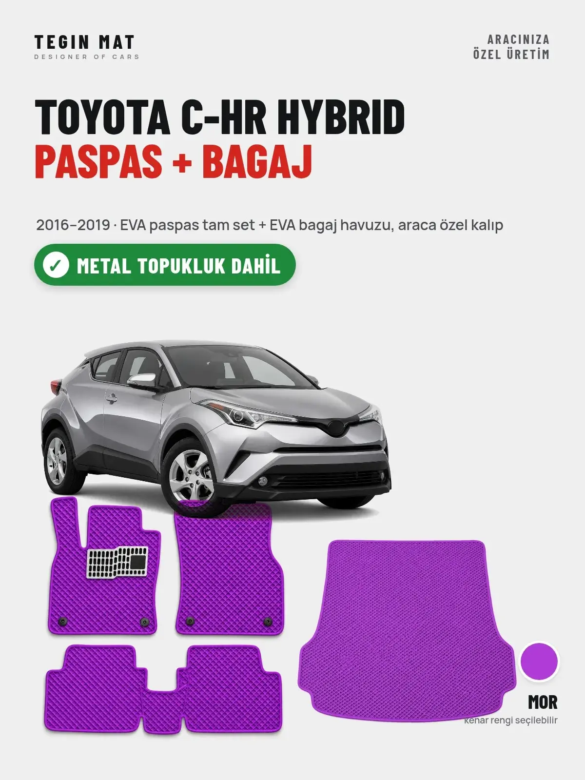 Toyota C-HR Hybrid EVA Paspas + Bagaj Havuzu Seti (2016–2019) Mor – Metal Topukluk Dahil (1)