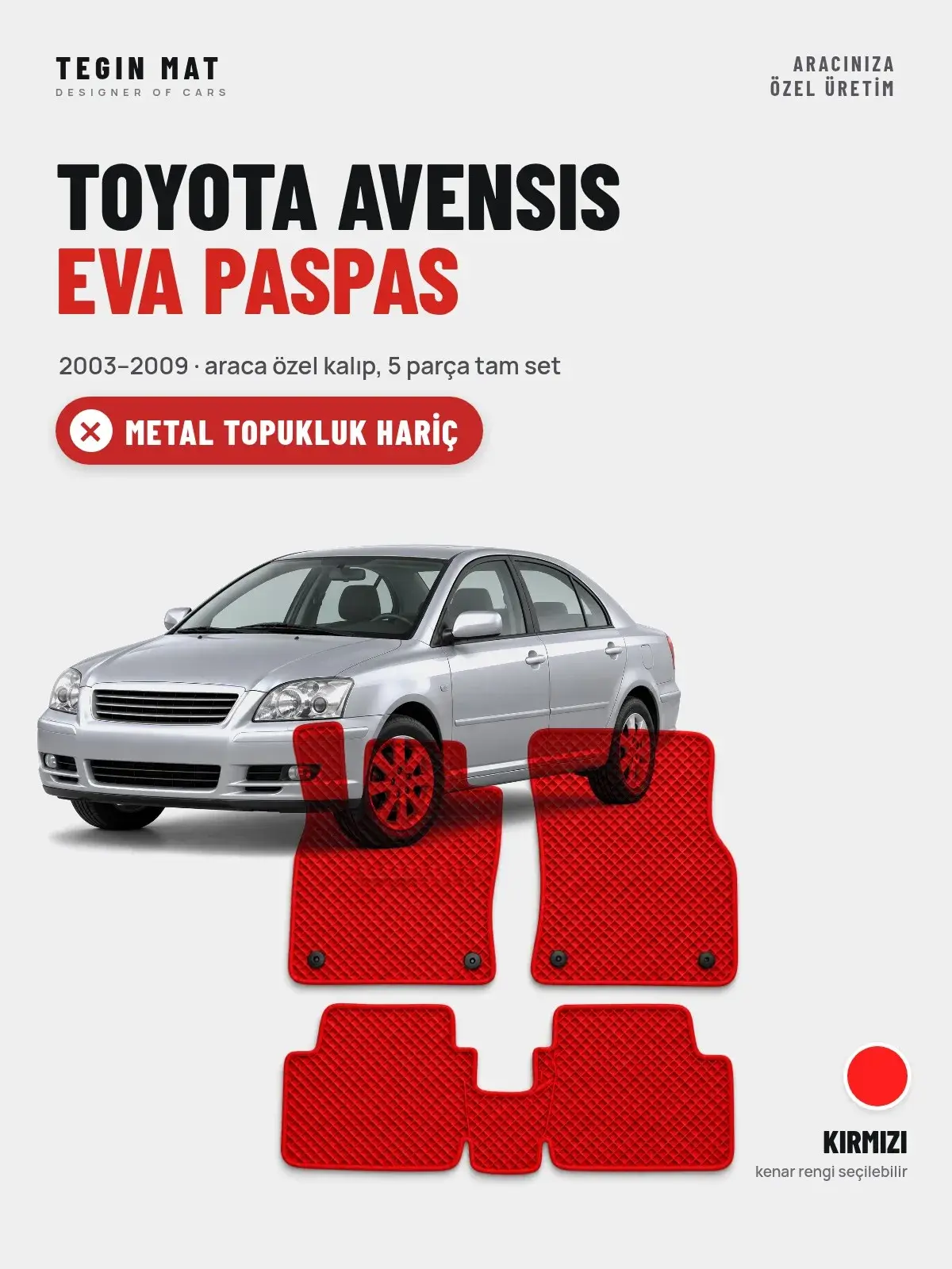 Toyota Avensis EVA Oto Paspas Tam Set (2003–2009) Kırmızı – Metal Topukluk Hariç (1)
