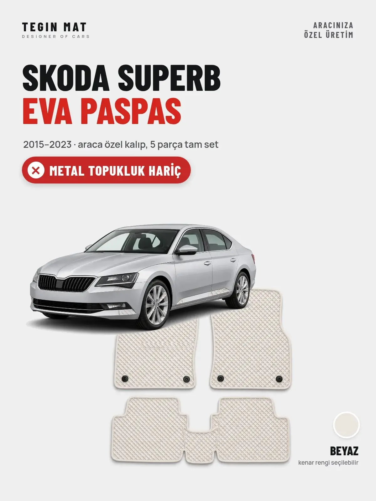 Skoda Superb EVA Oto Paspas Tam Set (2015–2023) Beyaz – Metal Topukluk Hariç (1)