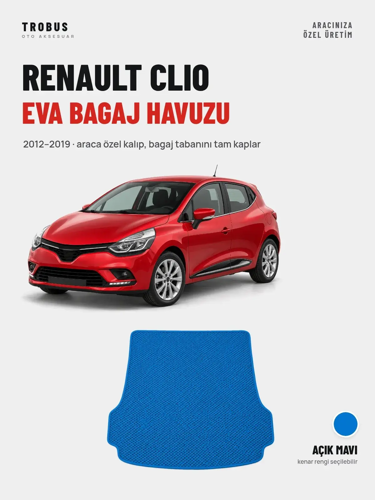 Renault Clio EVA Bagaj Havuzu (2012–2019) Açık Mavi – Araca Özel Kalıp (1)