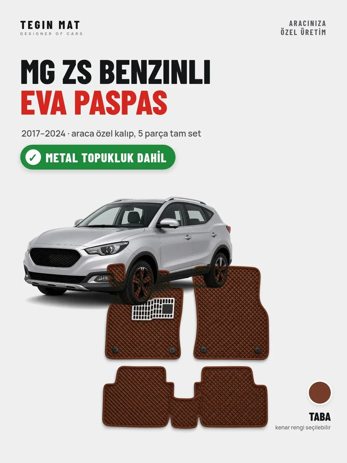 MG ZS Benzinli EVA Oto Paspas Tam Set (2017–2024) Taba – Metal Topukluk Dahil (1)