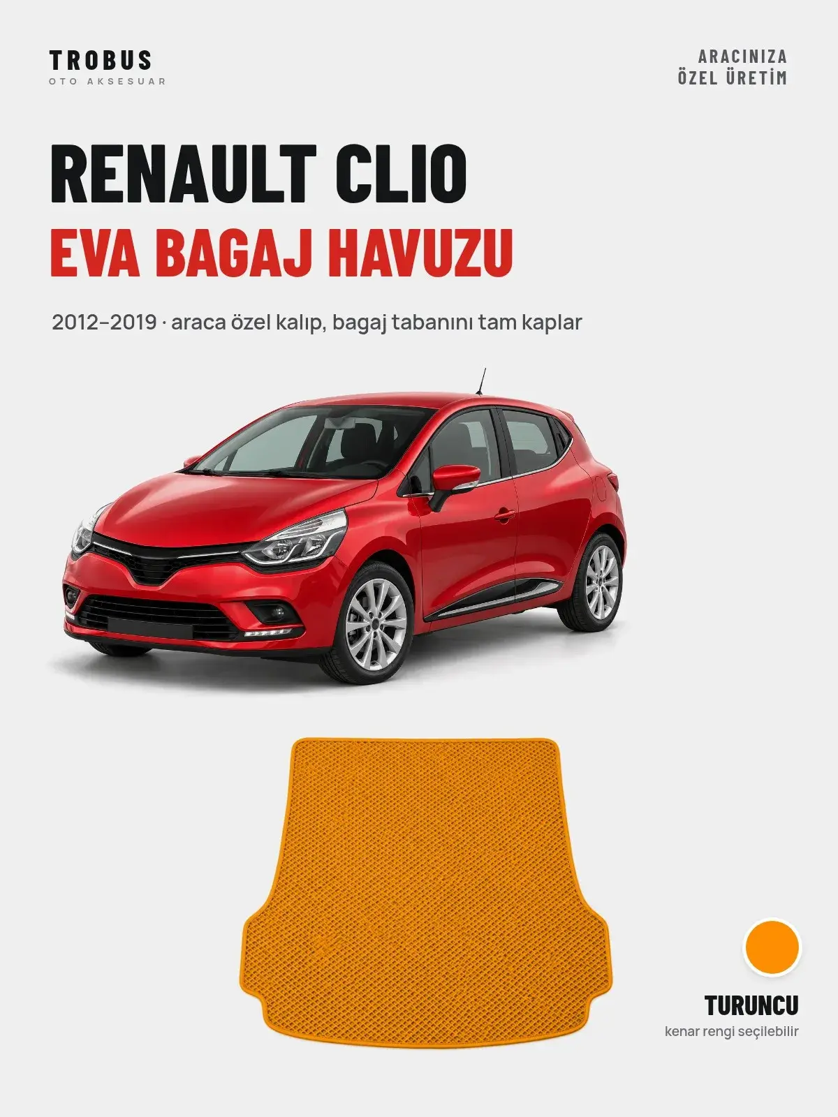 Renault Clio EVA Bagaj Havuzu (2012–2019) Turuncu – Araca Özel Kalıp (1)