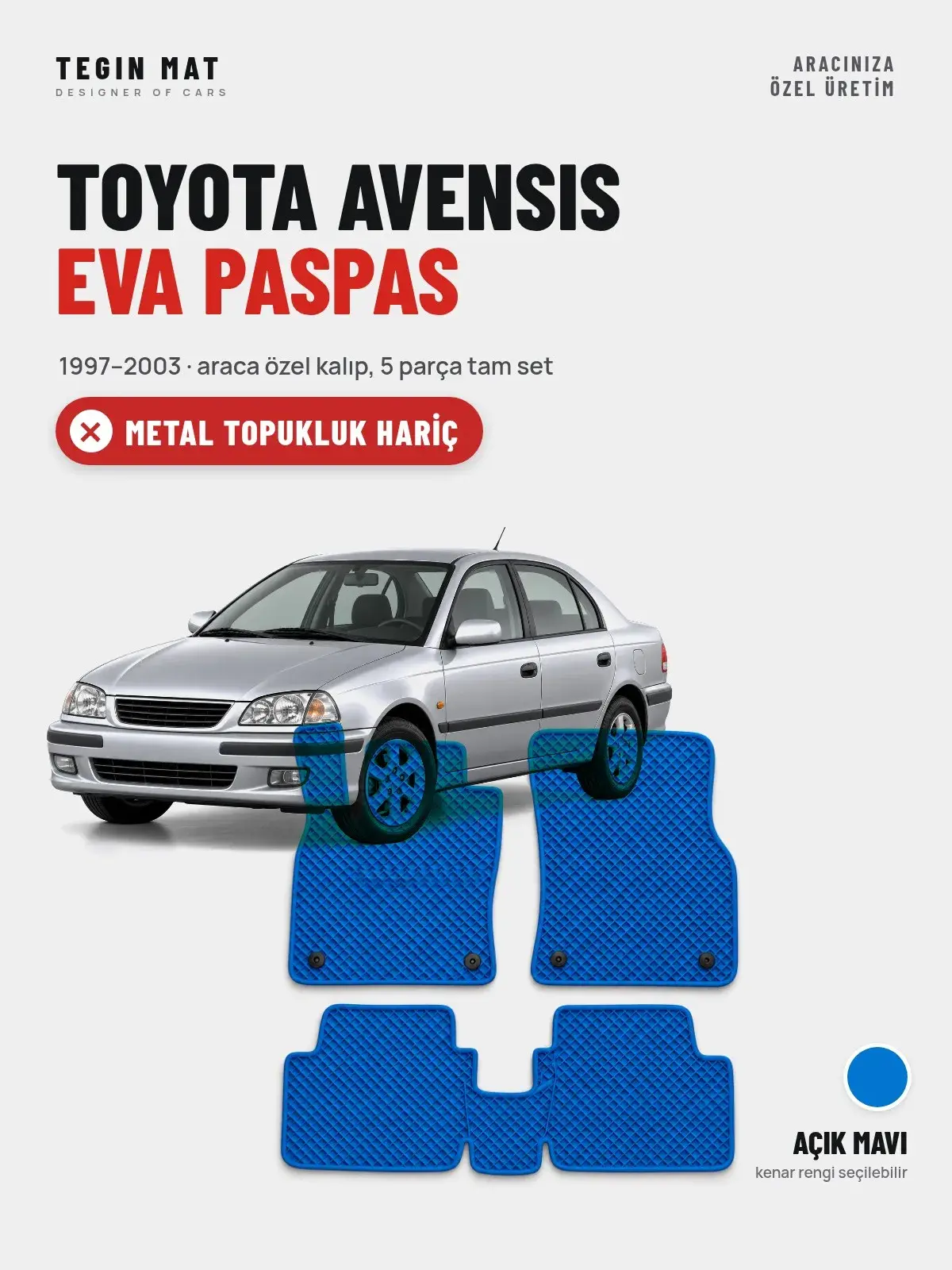 Toyota Avensis EVA Oto Paspas Tam Set (1997–2003) Açık Mavi – Metal Topukluk Hariç (1)