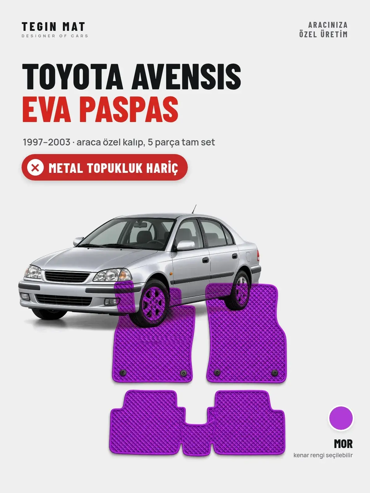 Toyota Avensis EVA Oto Paspas Tam Set (1997–2003) Mor – Metal Topukluk Hariç (1)