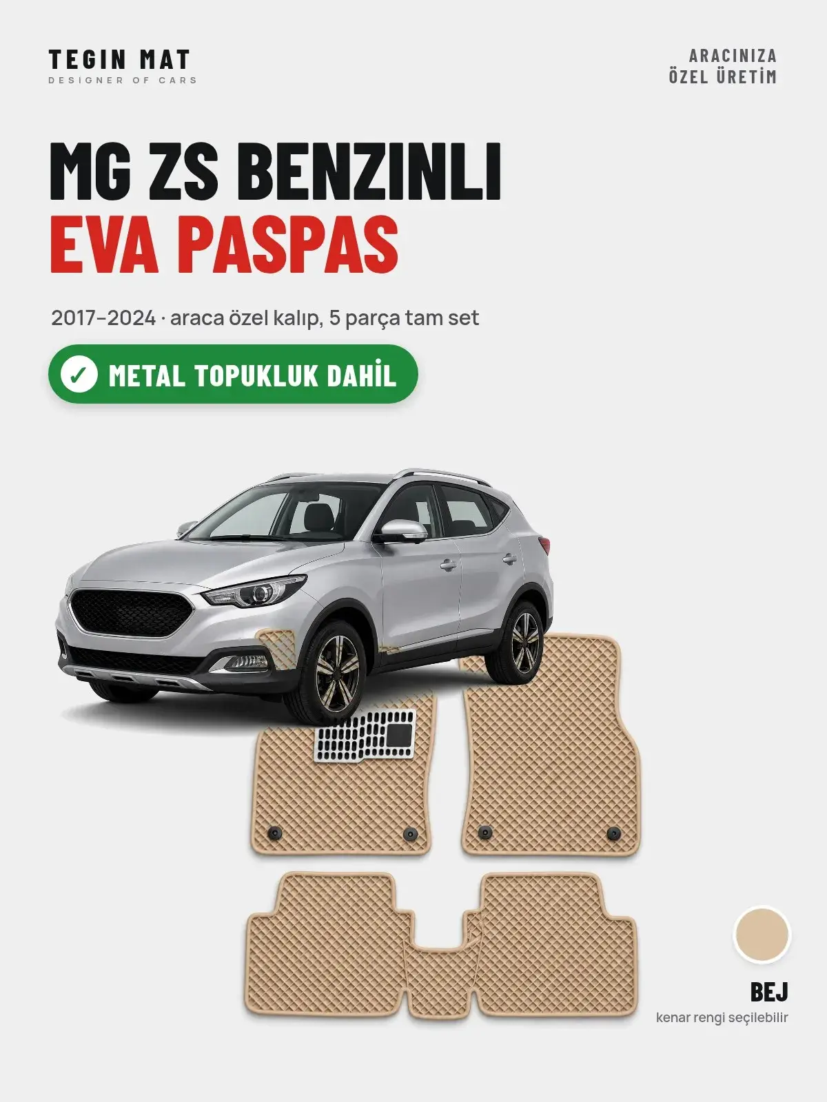 MG ZS Benzinli EVA Oto Paspas Tam Set (2017–2024) Bej – Metal Topukluk Dahil (1)