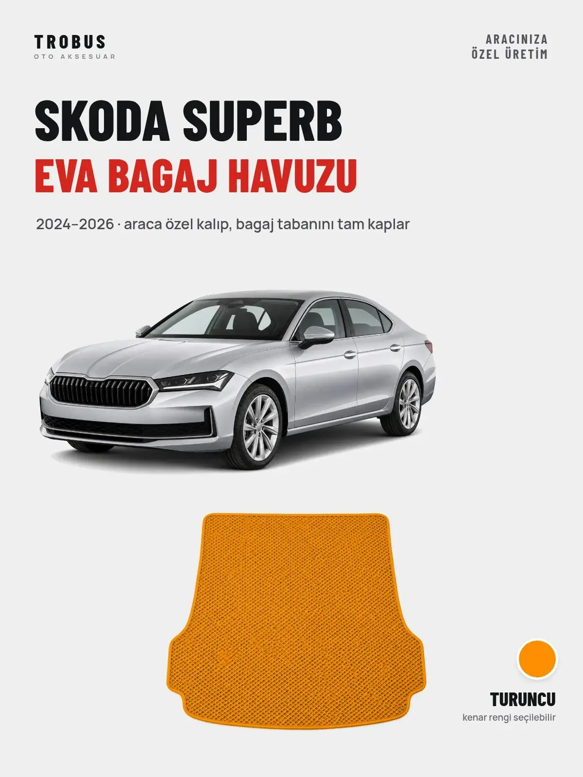 Skoda Superb EVA Bagaj Havuzu (2024–2026) Turuncu – Araca Özel Kalıp (1)