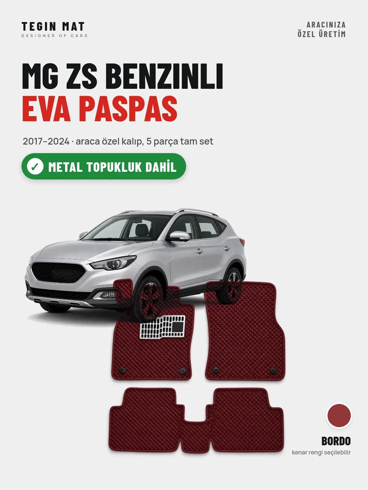 MG ZS Benzinli EVA Oto Paspas Tam Set (2017–2024) Bordo – Metal Topukluk Dahil (1)