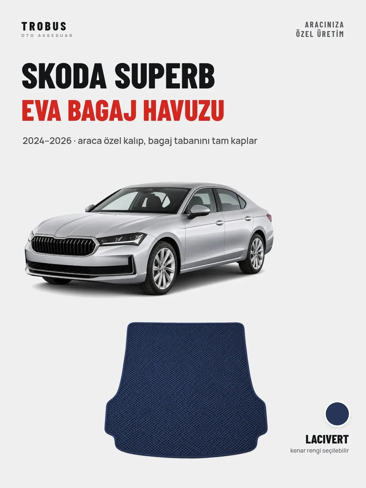 Skoda Superb EVA Bagaj Havuzu (2024–2026) Lacivert – Araca Özel Kalıp (1)