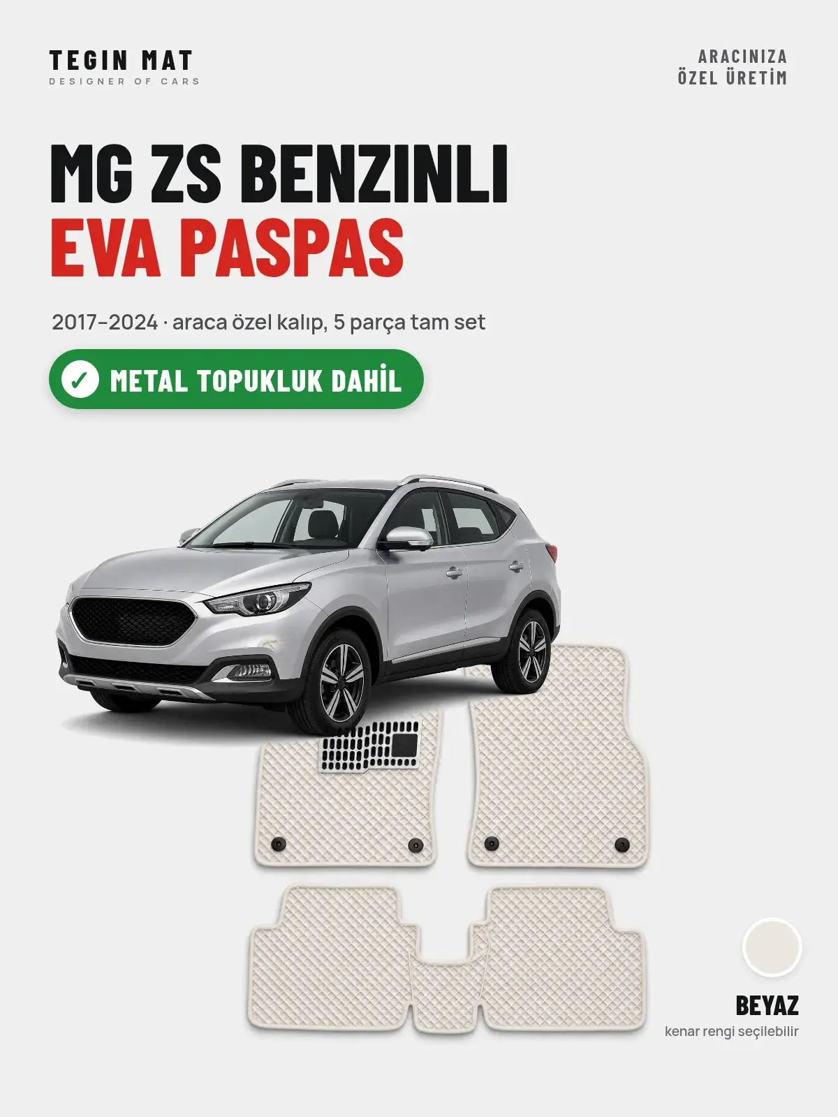 MG ZS Benzinli EVA Oto Paspas Tam Set (2017–2024) Beyaz – Metal Topukluk Dahil (1)