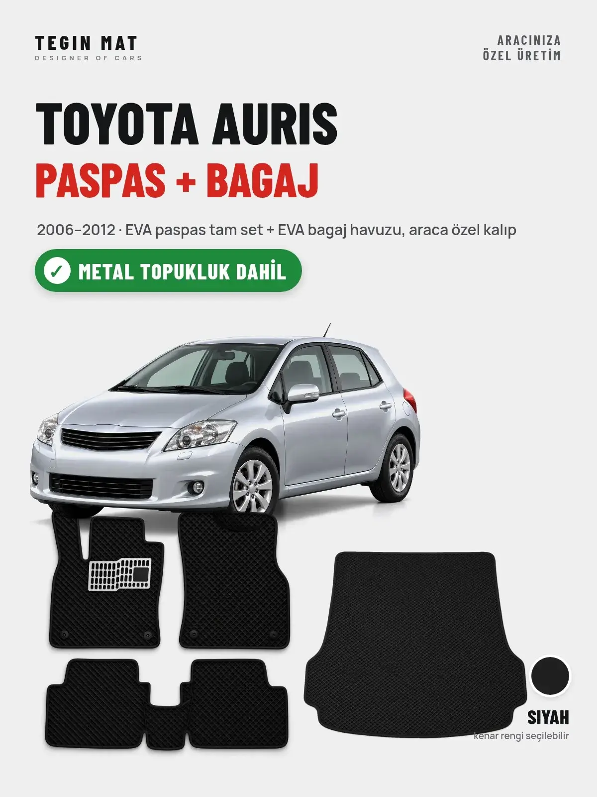 Toyota Auris EVA Paspas + Bagaj Havuzu Seti (2006–2012) Siyah – Metal Topukluk Dahil (1)
