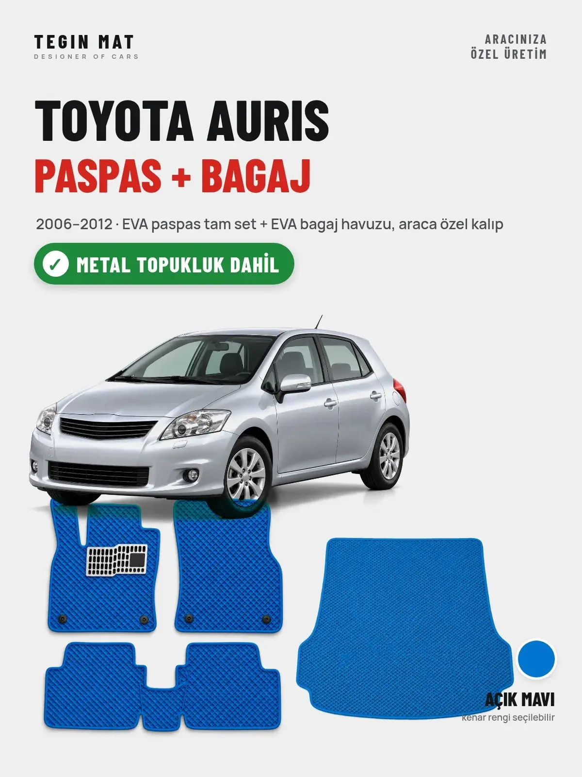 Toyota Auris EVA Paspas + Bagaj Havuzu Seti (2006–2012) Açık Mavi – Metal Topukluk Dahil (1)