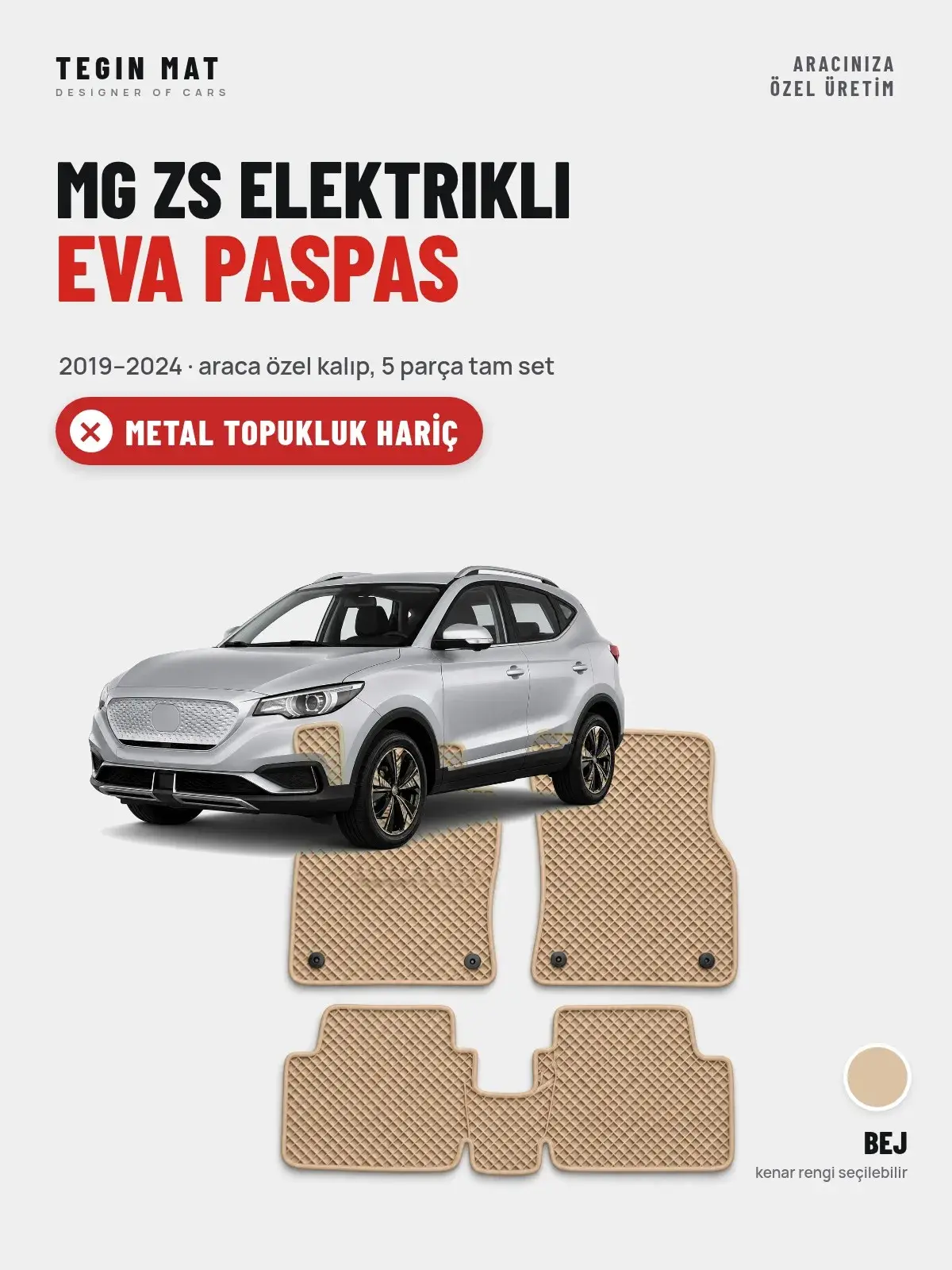 MG ZS Elektrikli EVA Oto Paspas Tam Set (2019–2024) Bej – Metal Topukluk Hariç (1)