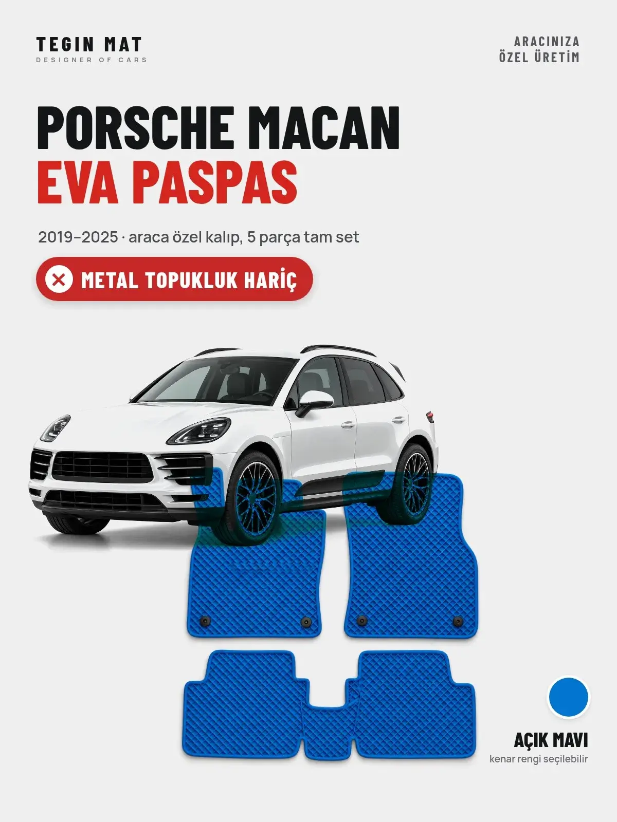 Porsche Macan EVA Oto Paspas Tam Set (2019–2025) Açık Mavi – Metal Topukluk Hariç (1)