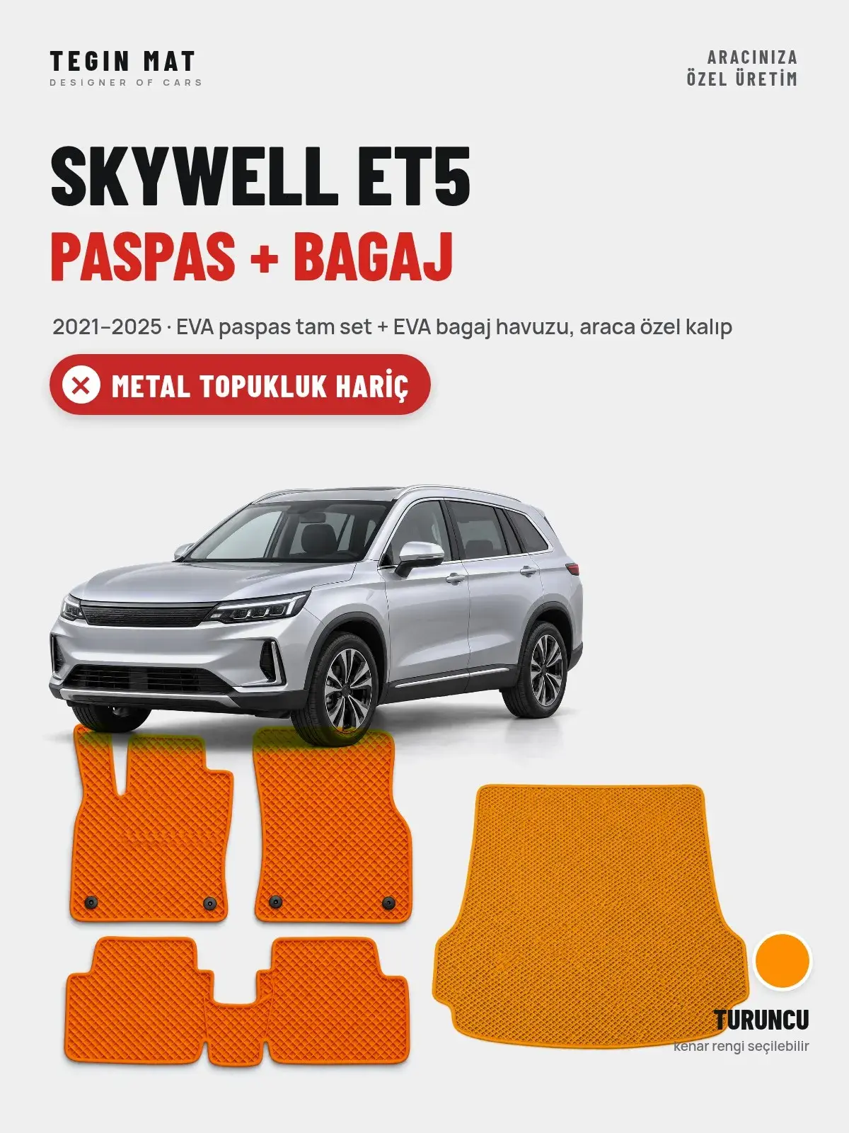Skywell ET5 EVA Paspas + Bagaj Havuzu Seti (2021–2025) Turuncu – Metal Topukluk Hariç (1)