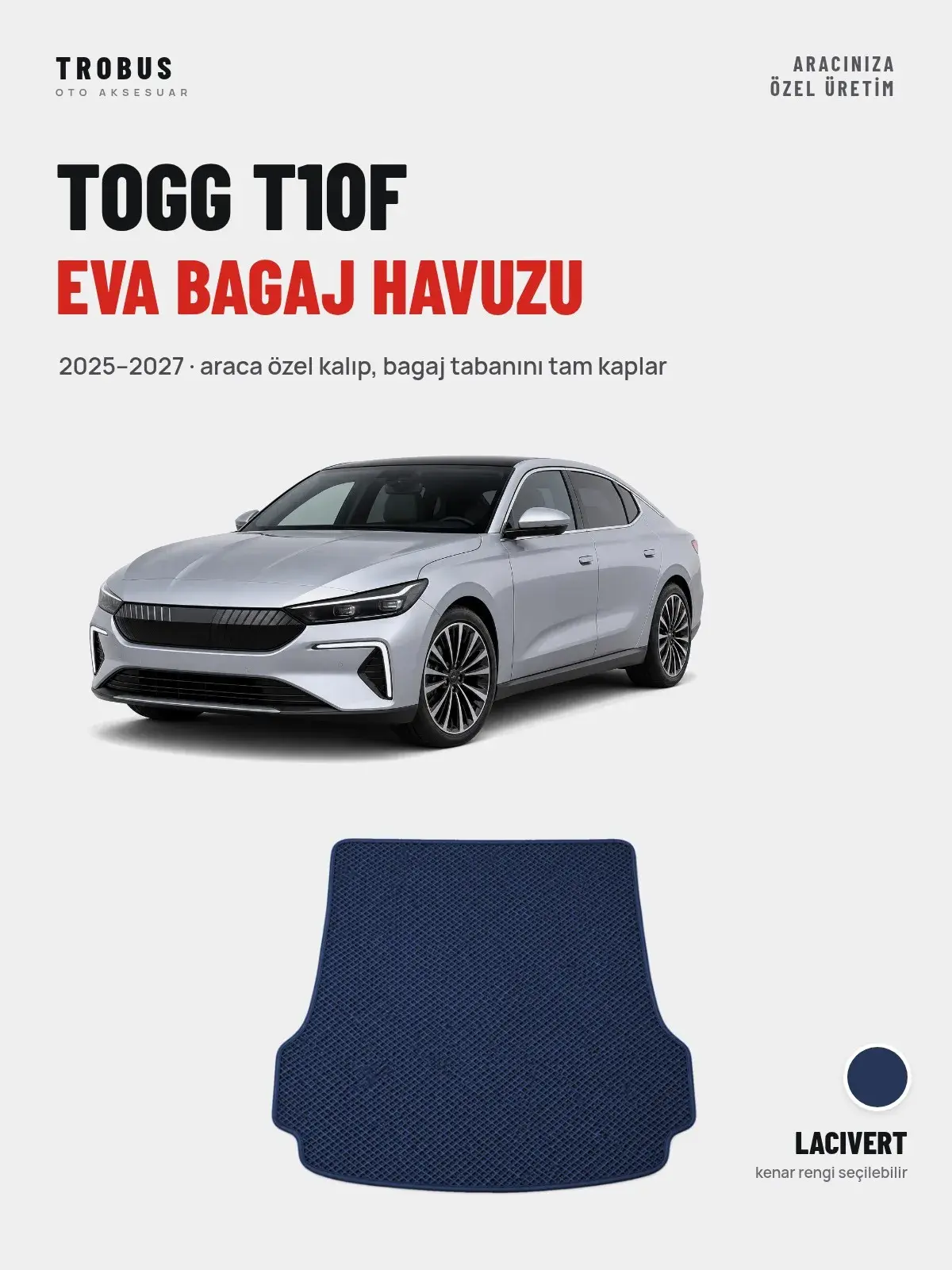 Togg T10F EVA Bagaj Havuzu (2025–2027) Lacivert – Araca Özel Kalıp (1)